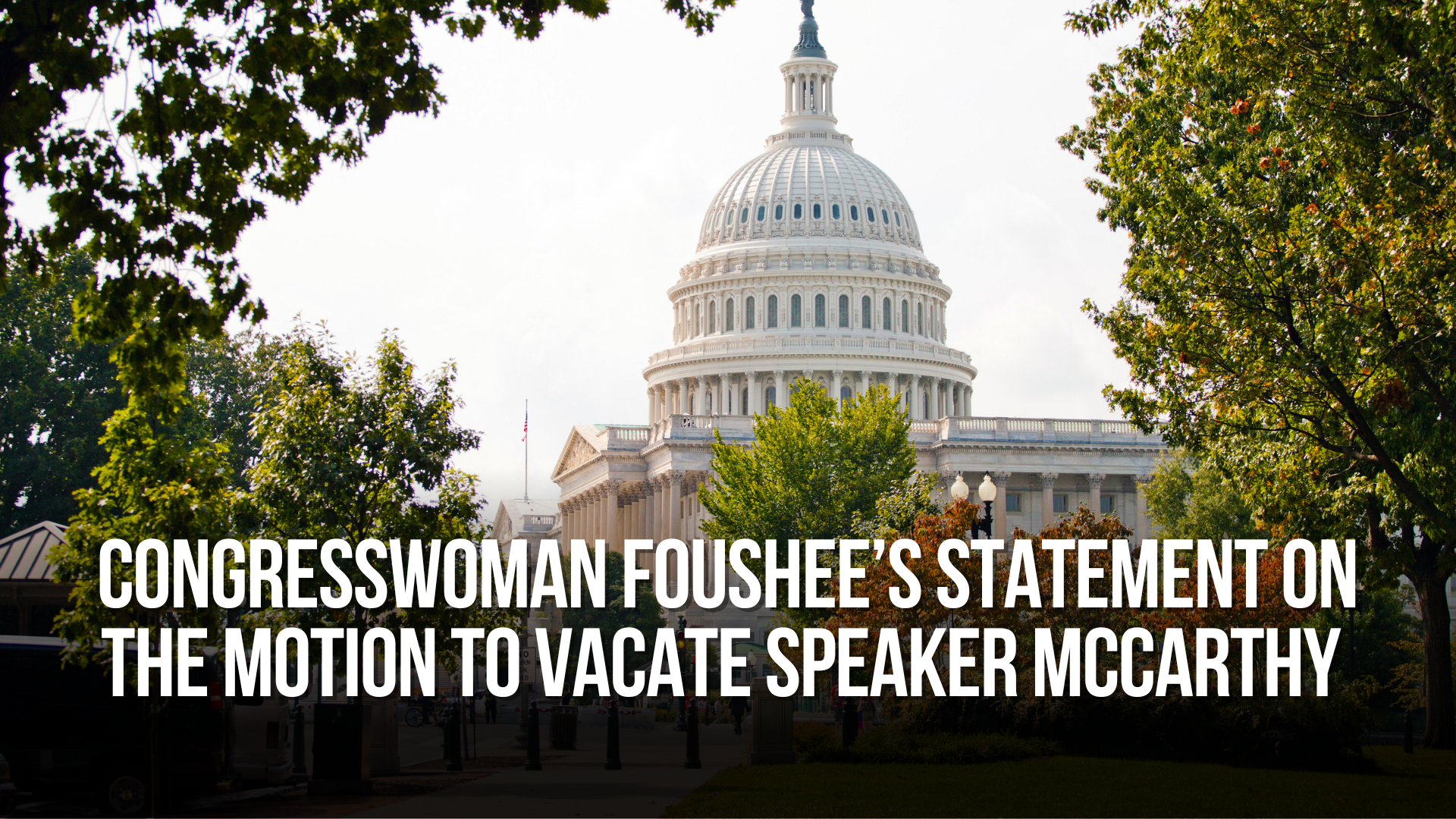 Congresswoman Foushee’s Statement on the Motion to Vacate Speaker McCarthy