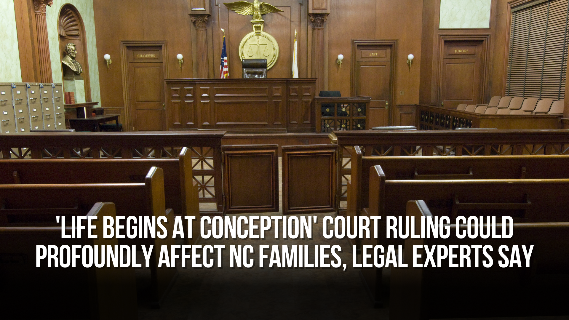 'Life begins at conception' court ruling could profoundly affect NC families, legal experts say