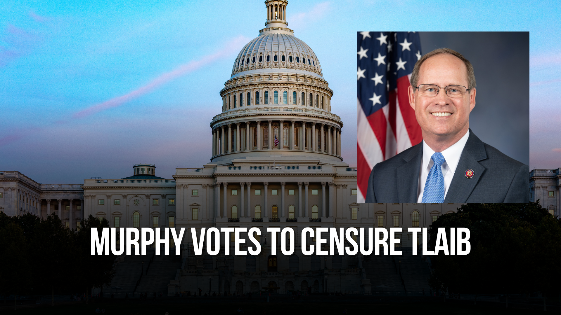 Murphy Votes to Censure Tlaib