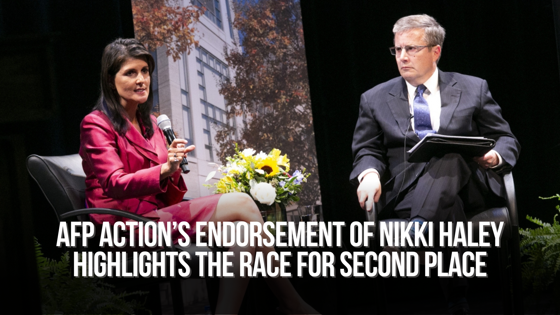 AFP Action’s endorsement of Nikki Haley highlights the race for second place