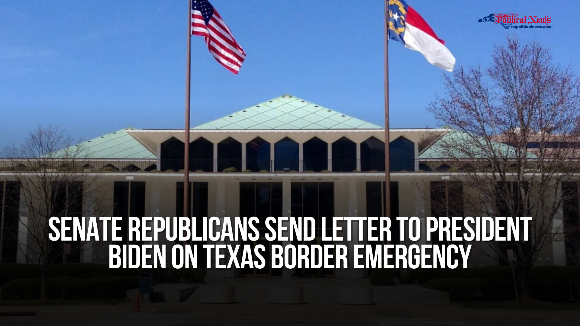 Senate Republicans Send Letter to President Biden on Texas Border Emergency