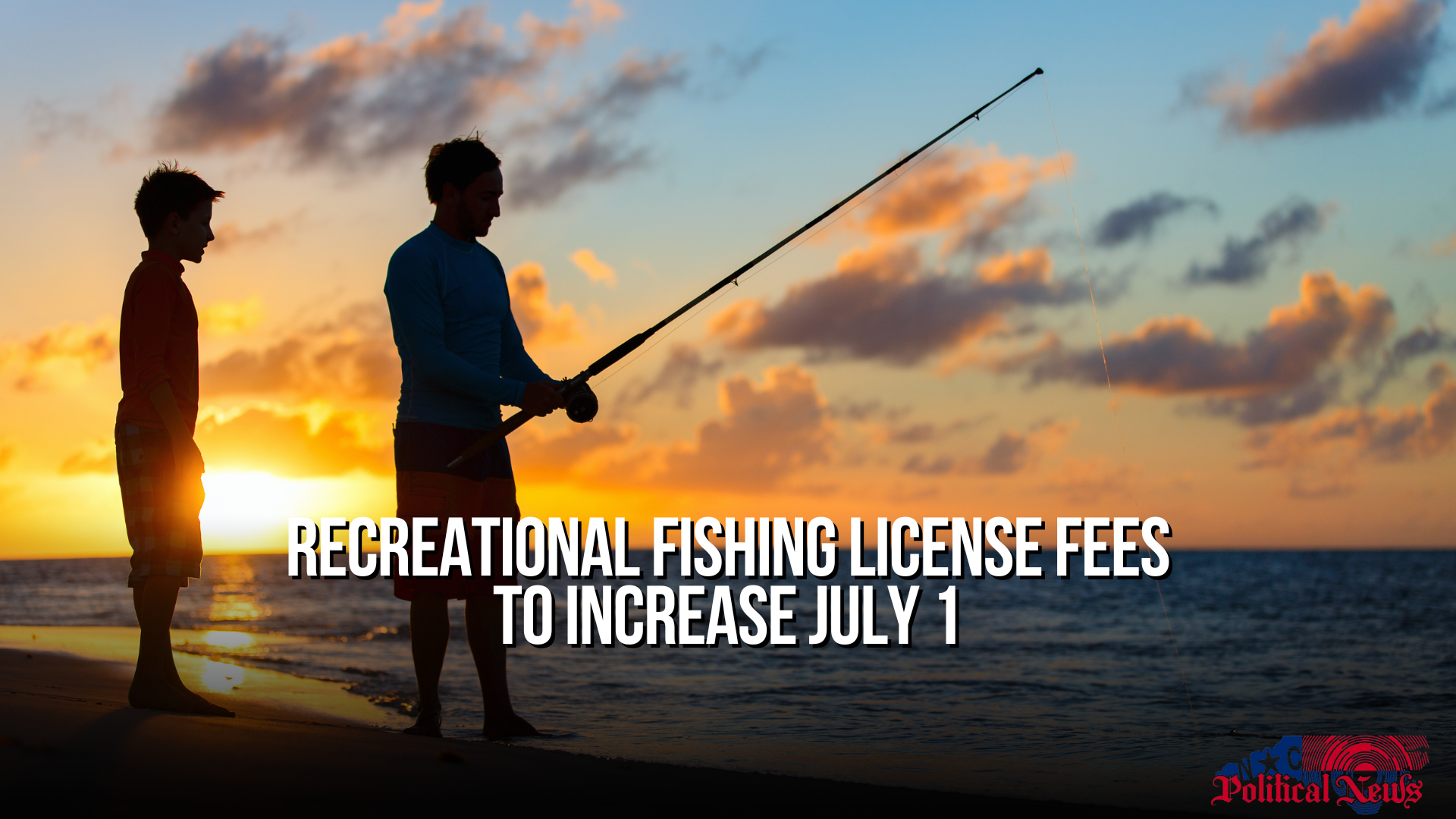 Recreational fishing license fees to increase July 1