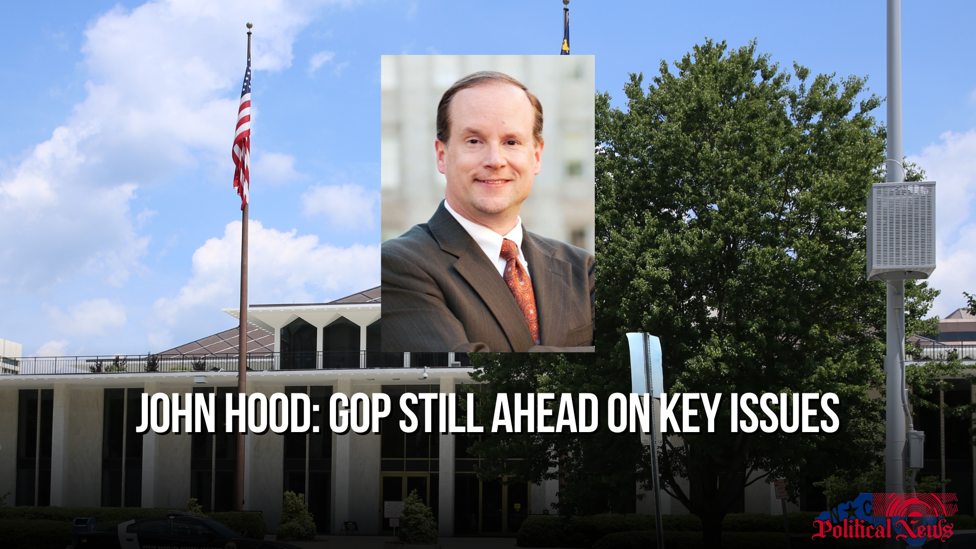 John Hood: GOP Still Ahead on Key Issues