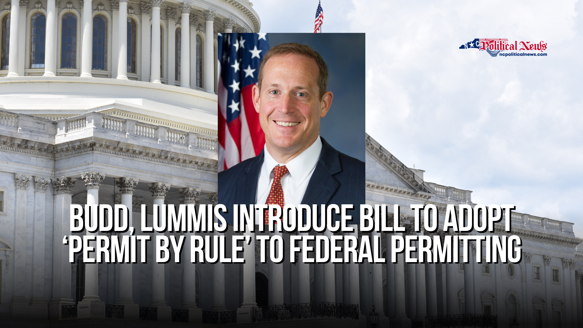 Budd, Lummis Introduce Bill to Adopt ‘Permit By Rule’ to Federal Permitting