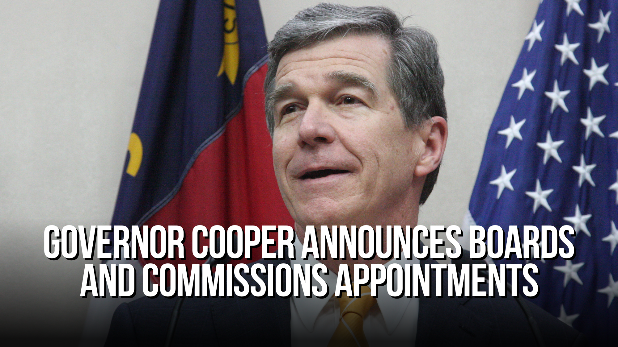 Governor Cooper Announces Boards and Commissions Appointments﻿