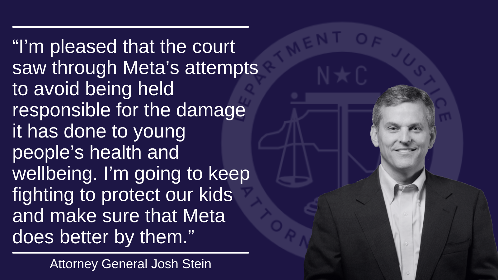 Court Rejects Meta’s Efforts to Dismiss Attorney General Josh Stein’s Case