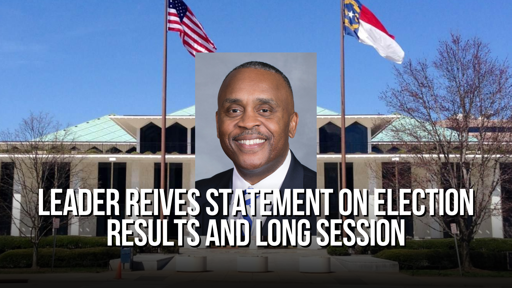 Leader Reives Statement on Election Results and Long Session