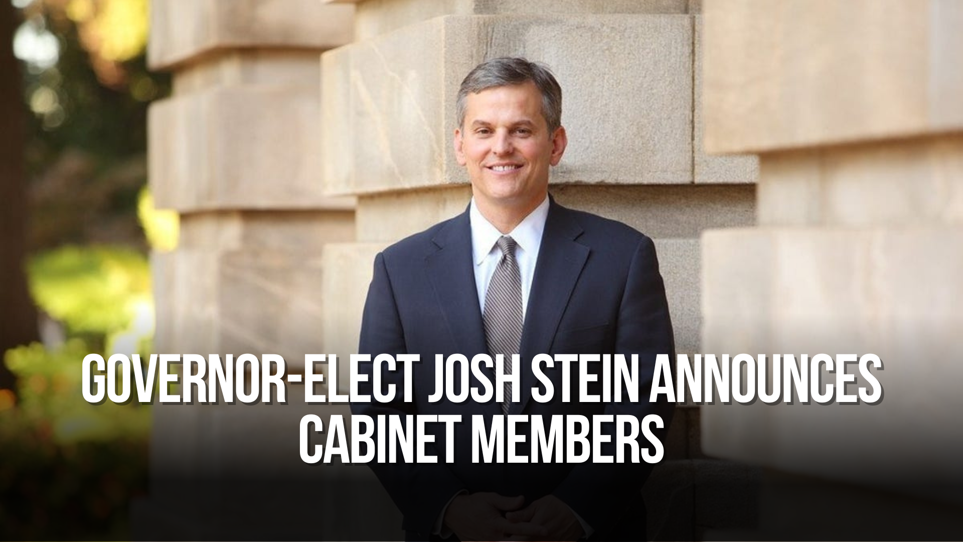 Governor-elect Josh Stein Announces Cabinet Members