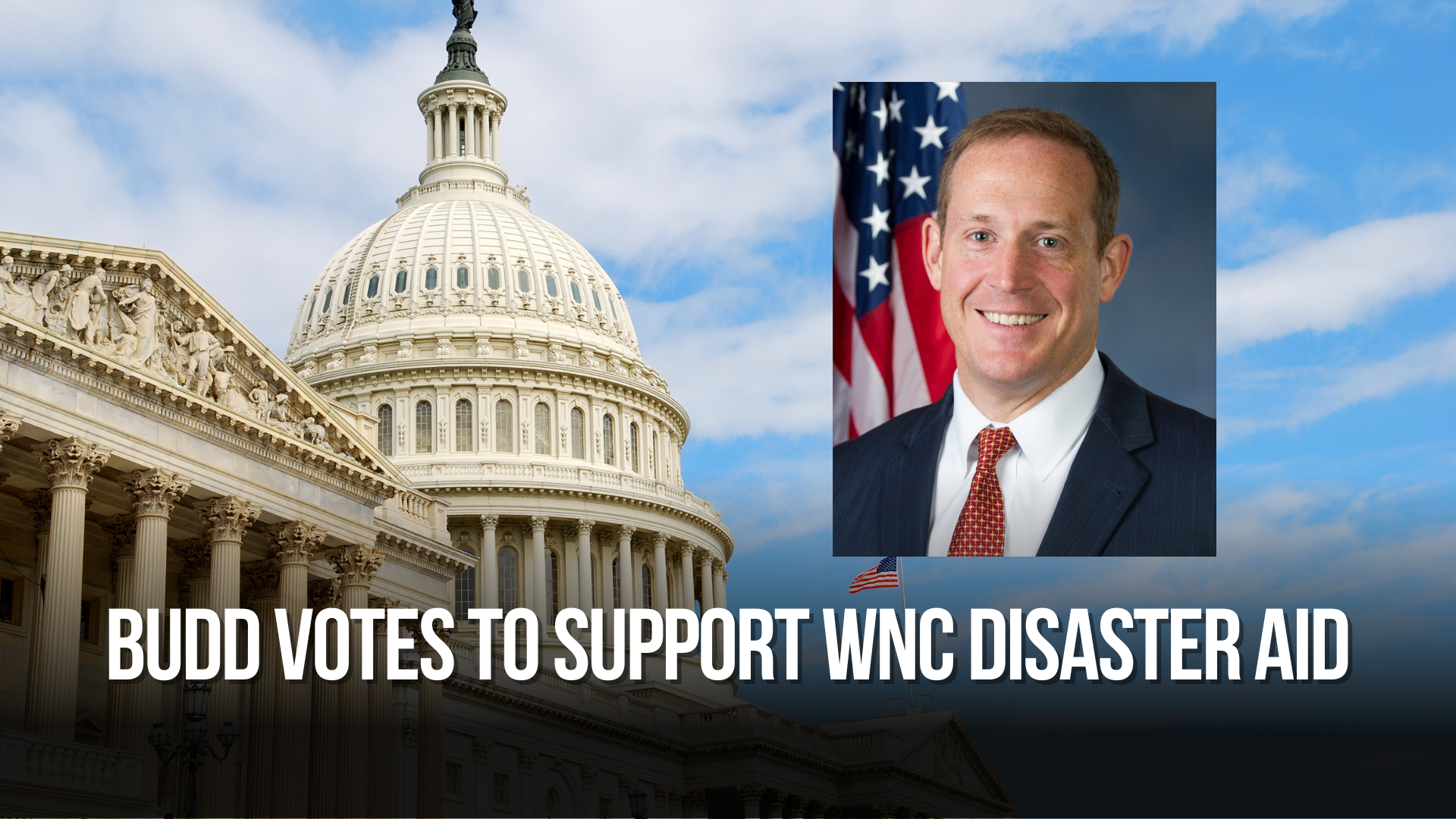 Budd Votes to Support WNC Disaster Aid
