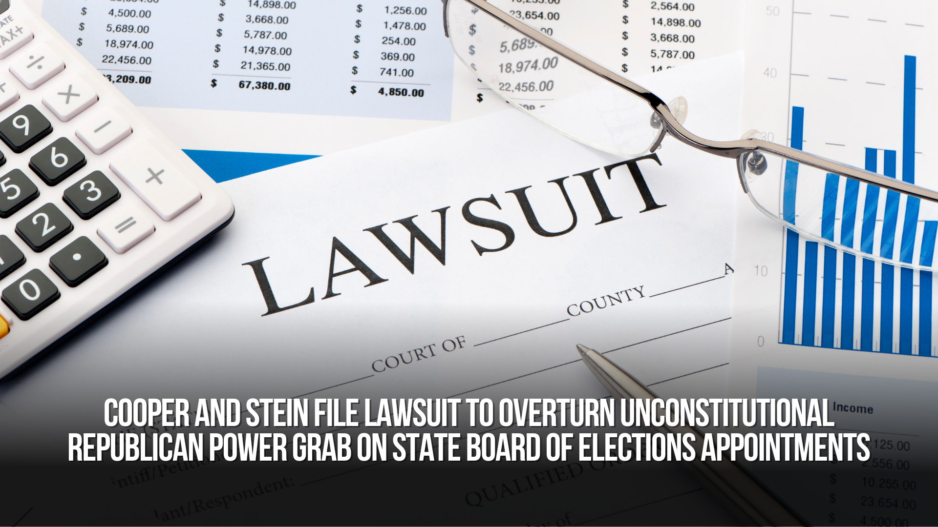 Cooper and Stein File Lawsuit to Overturn Unconstitutional Republican Power Grab on State Board of Elections Appointments