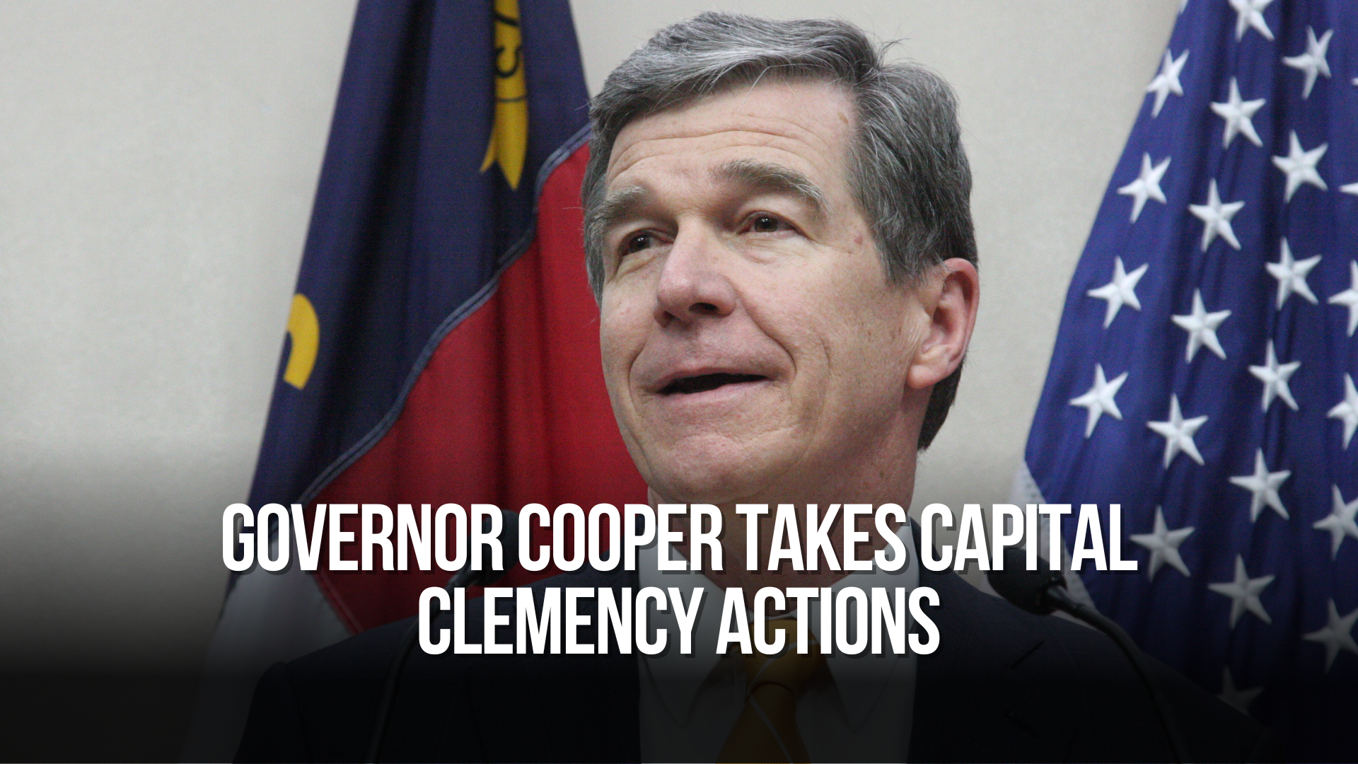 Governor Cooper Takes Capital Clemency Actions