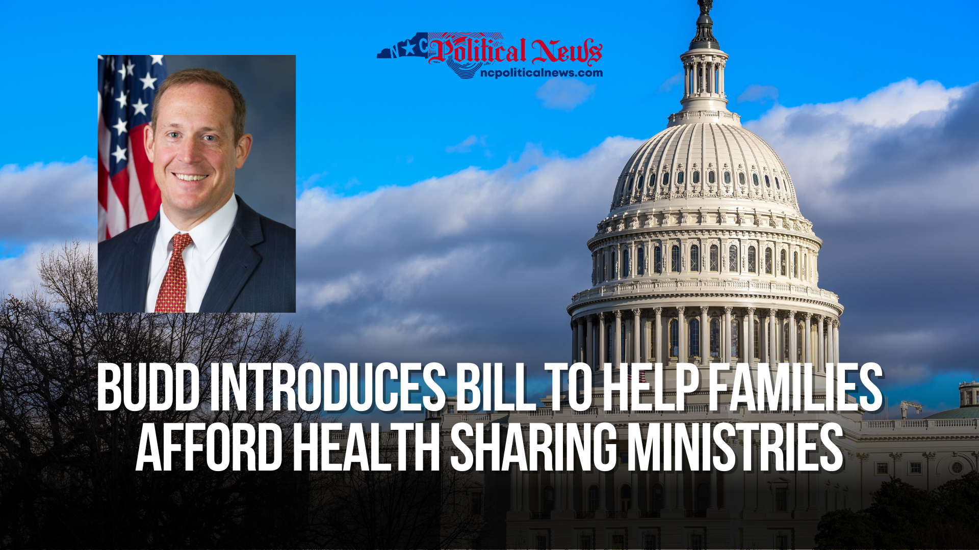 Budd Introduces Bill to Help Families Afford Health Sharing Ministries
