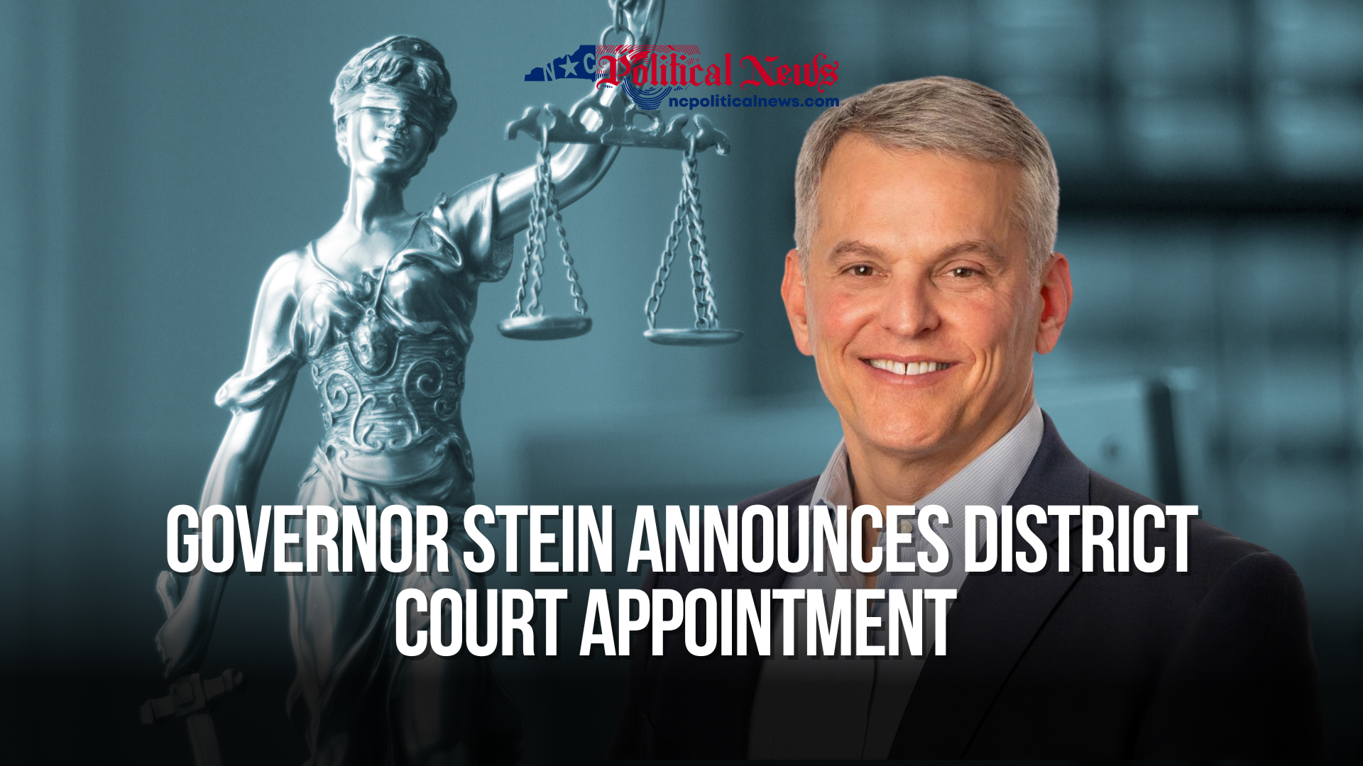 Governor Stein announces District Court Appointment