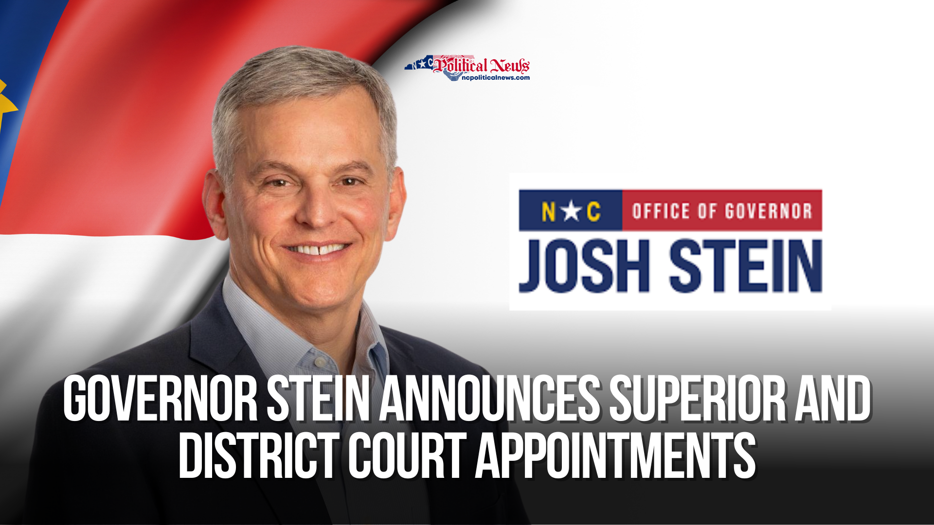 Governor Stein Announces Superior and District Court Appointments