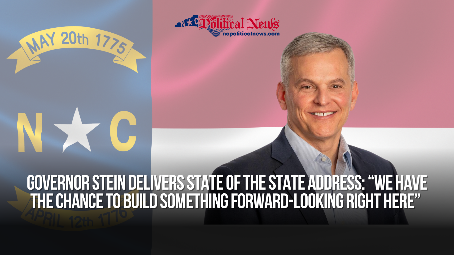 State Something Governor Stein Delivers State of the State Address: “We Have the Chance ...
