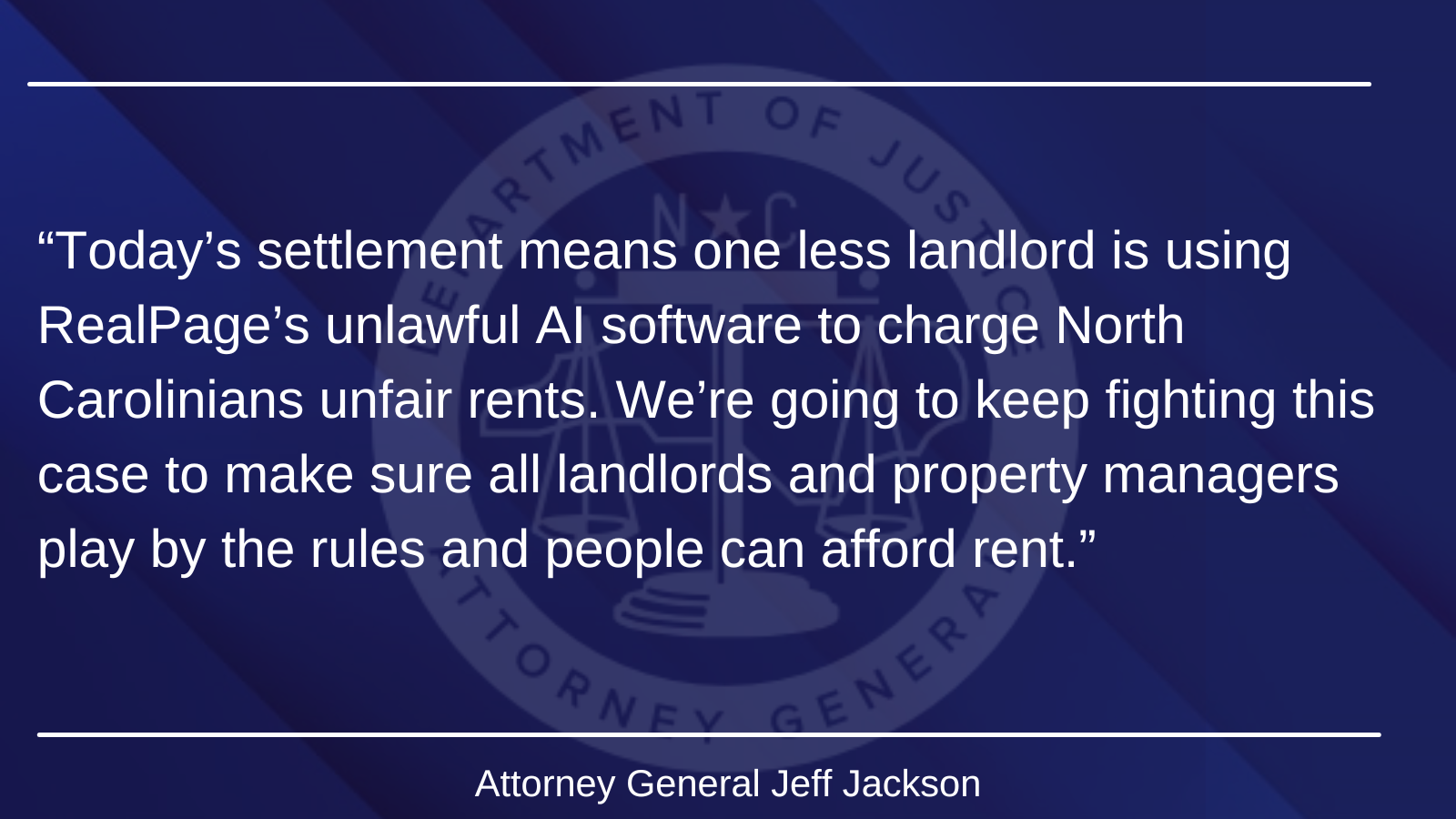 Attorney General Jeff Jackson Reaches Settlement with Landlord to Stop Using RealPage’s Unlawful Software
