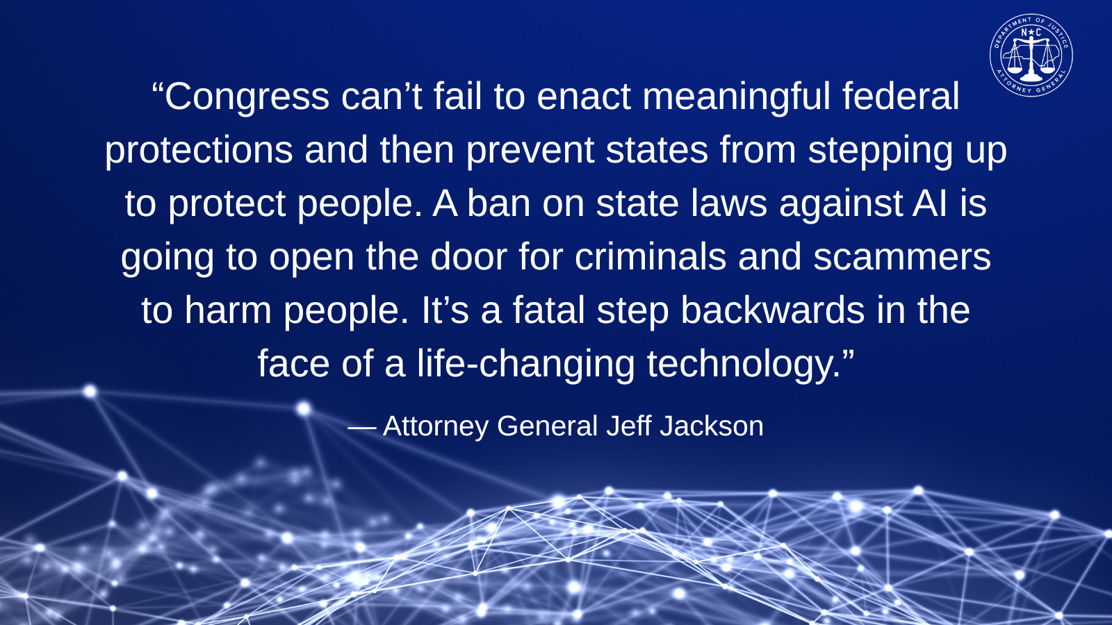 Attorney General Jeff Jackson Leads Bipartisan Coalition Opposing Potential Ban on State AI Protections