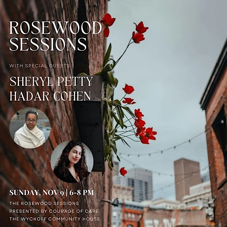 THE ROSEWOOD SESSIONS: Special Guests Hadar Cohen and Sheryl Petty