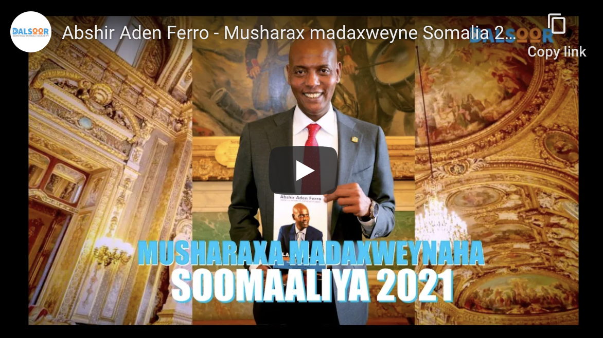Abshir Aden Ferro - Musharax madaxweyne Somalia 2021