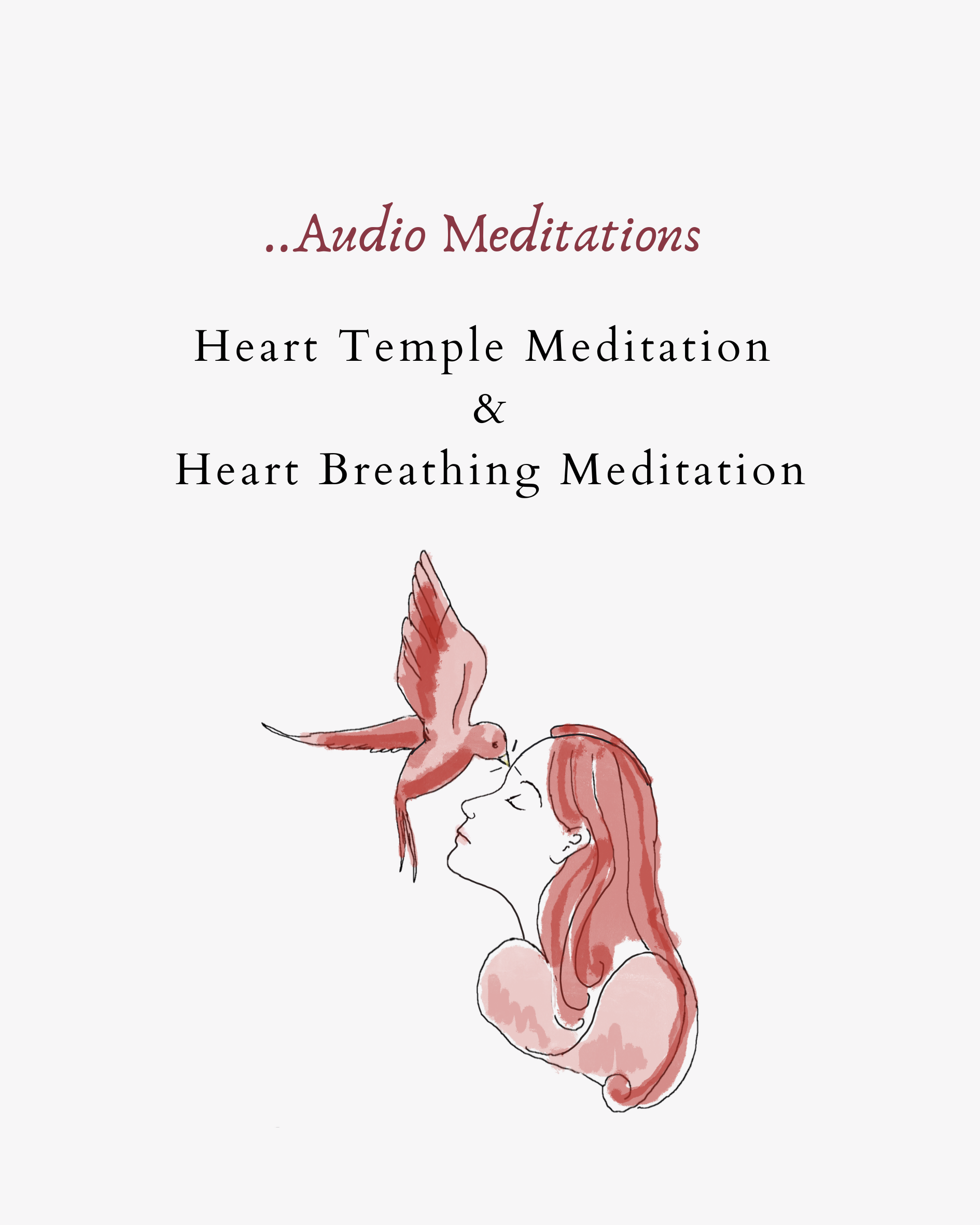 Text that reads "Audio Meditations" and image of red bird kissing the top of a women's forehead drawn by Stephanie Nosco