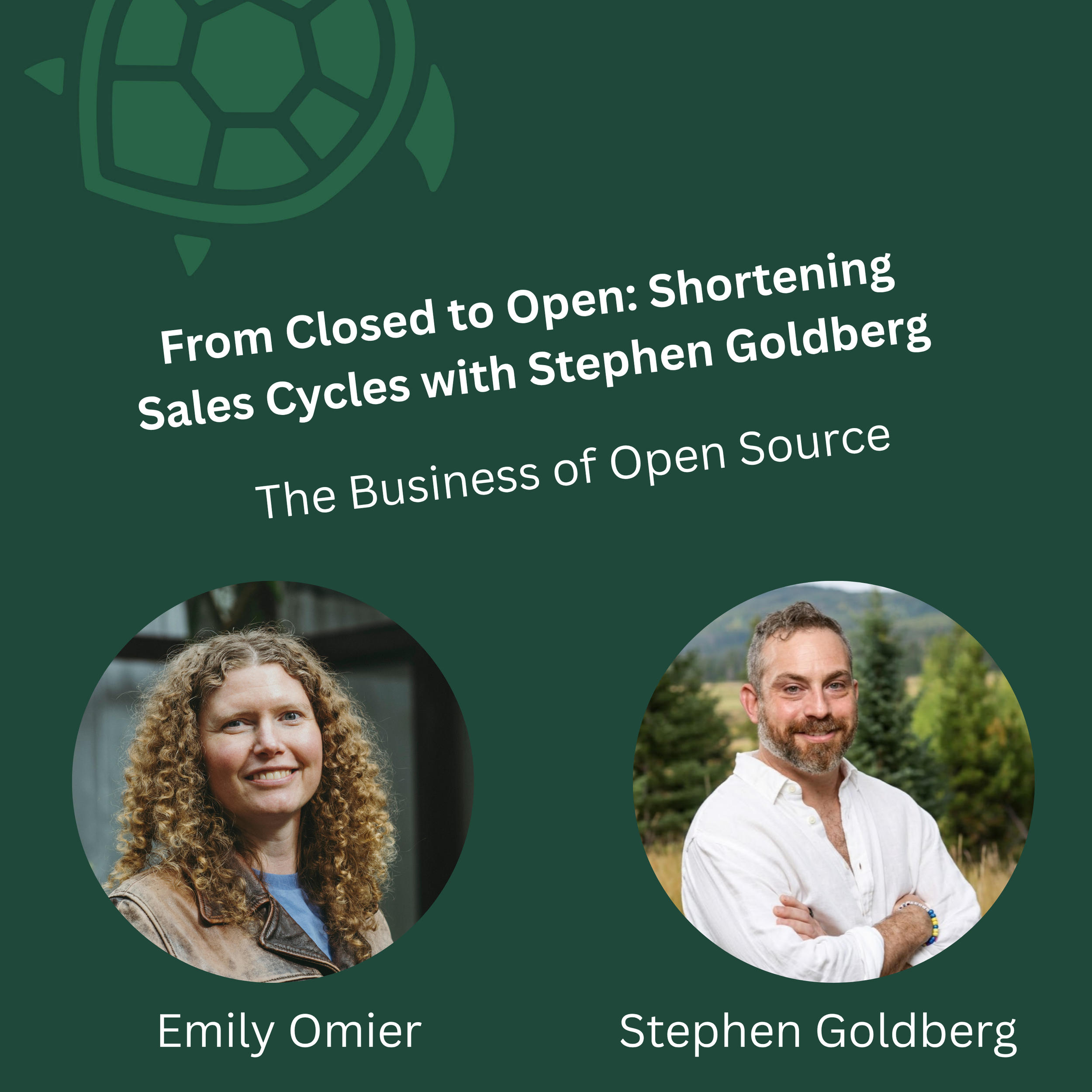 From Closed to Open: Shortening Sales Cycles with Stephen Goldberg