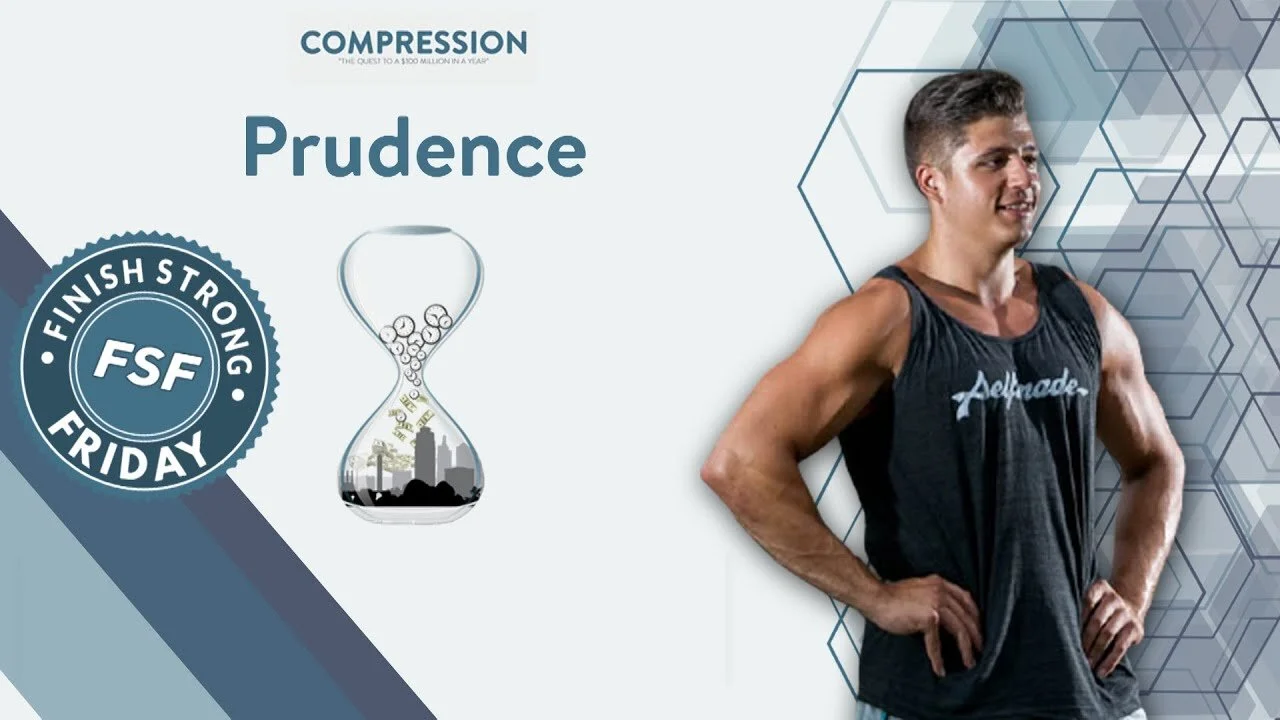 Finish Strong Friday: Prudence