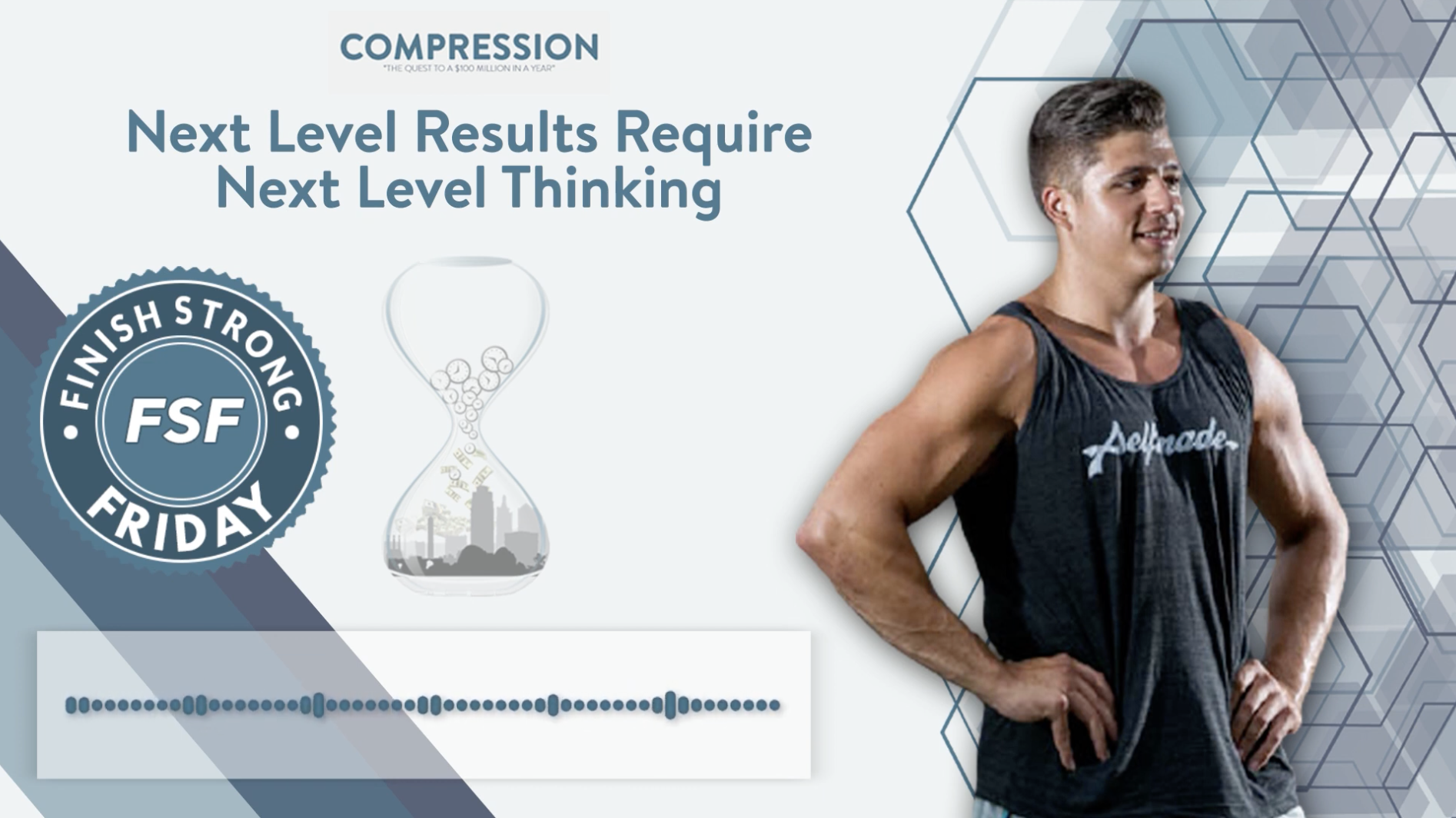 Finish Strong Friday - Next Level Results Require Next Level Thinking