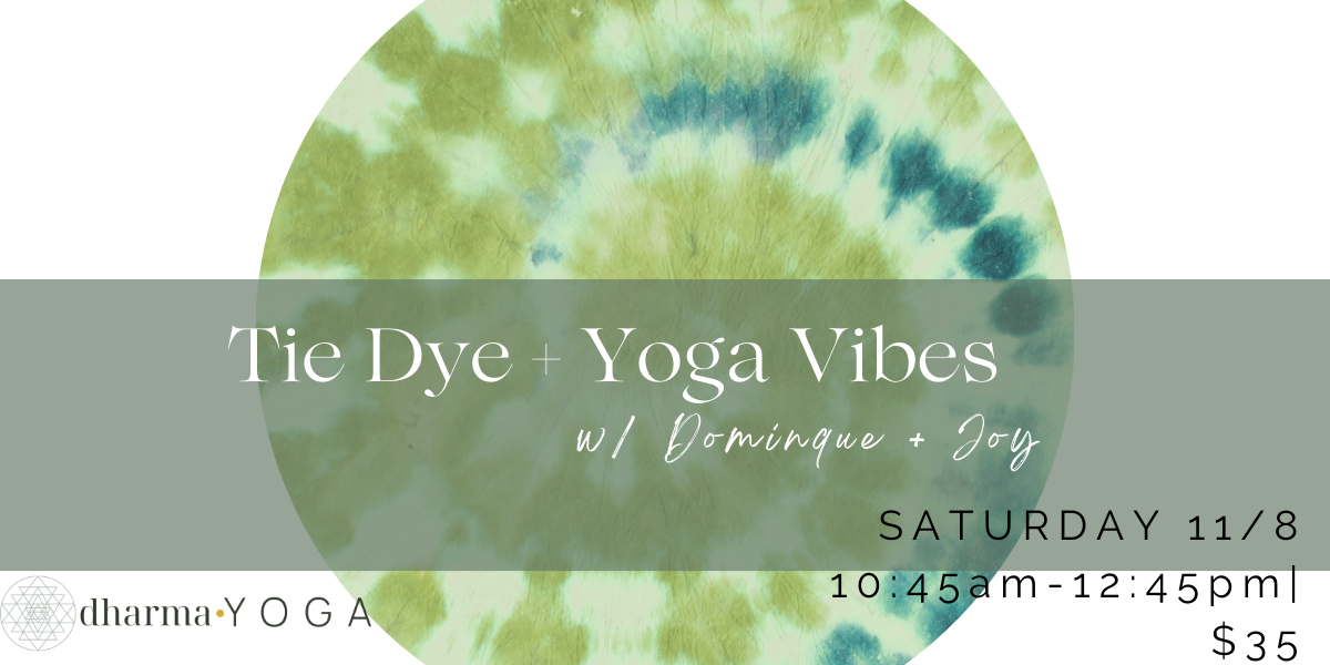 Tie Dye + Yoga Vibes