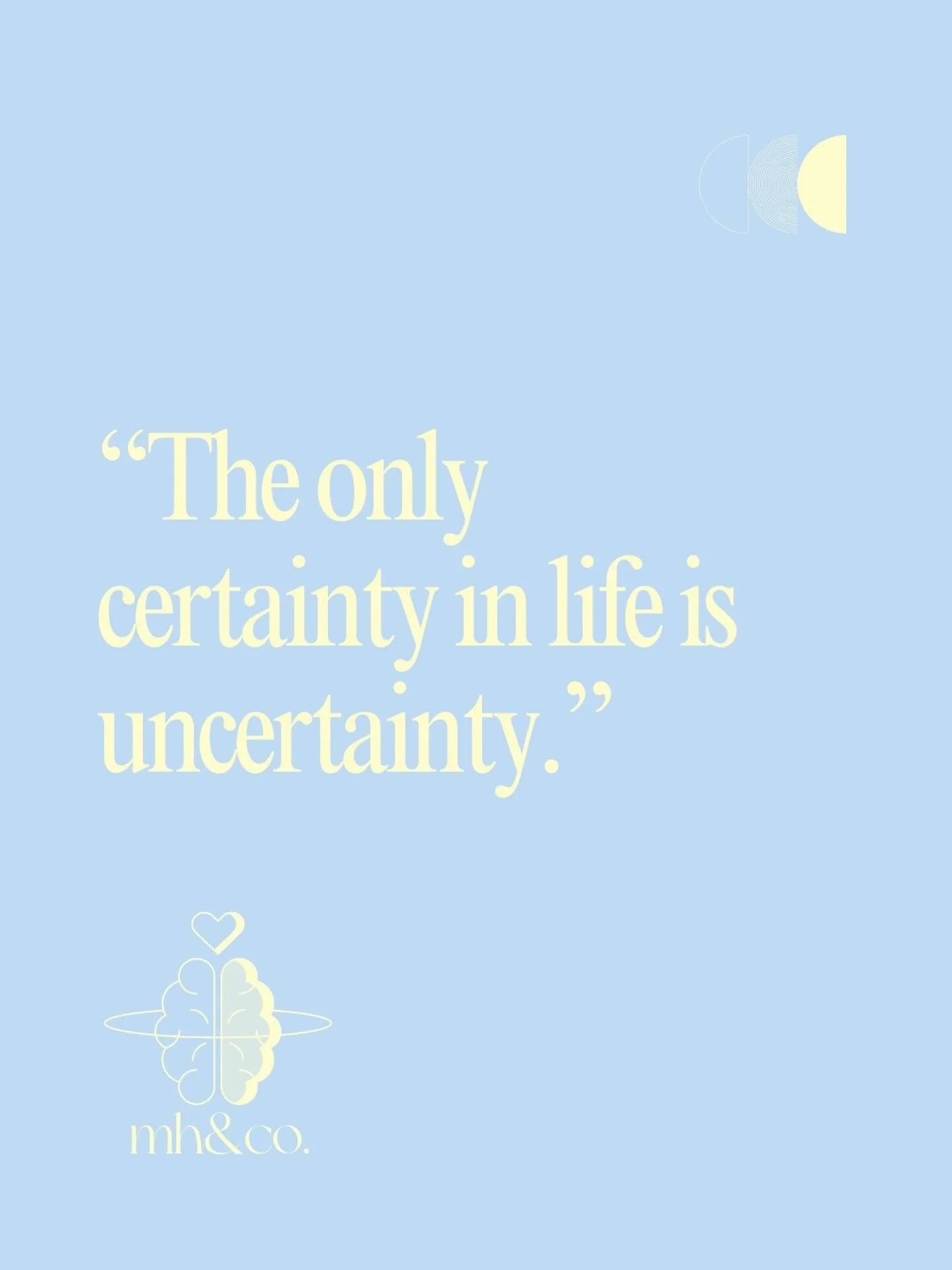 The only certainty in life is uncertainty.&nbsp;

I could go on and on about this&hellip; but truly accepting and embracing the fact that the only certainty in life is uncertainty is the most liberating thing you can do for your mind. 

Most of our a