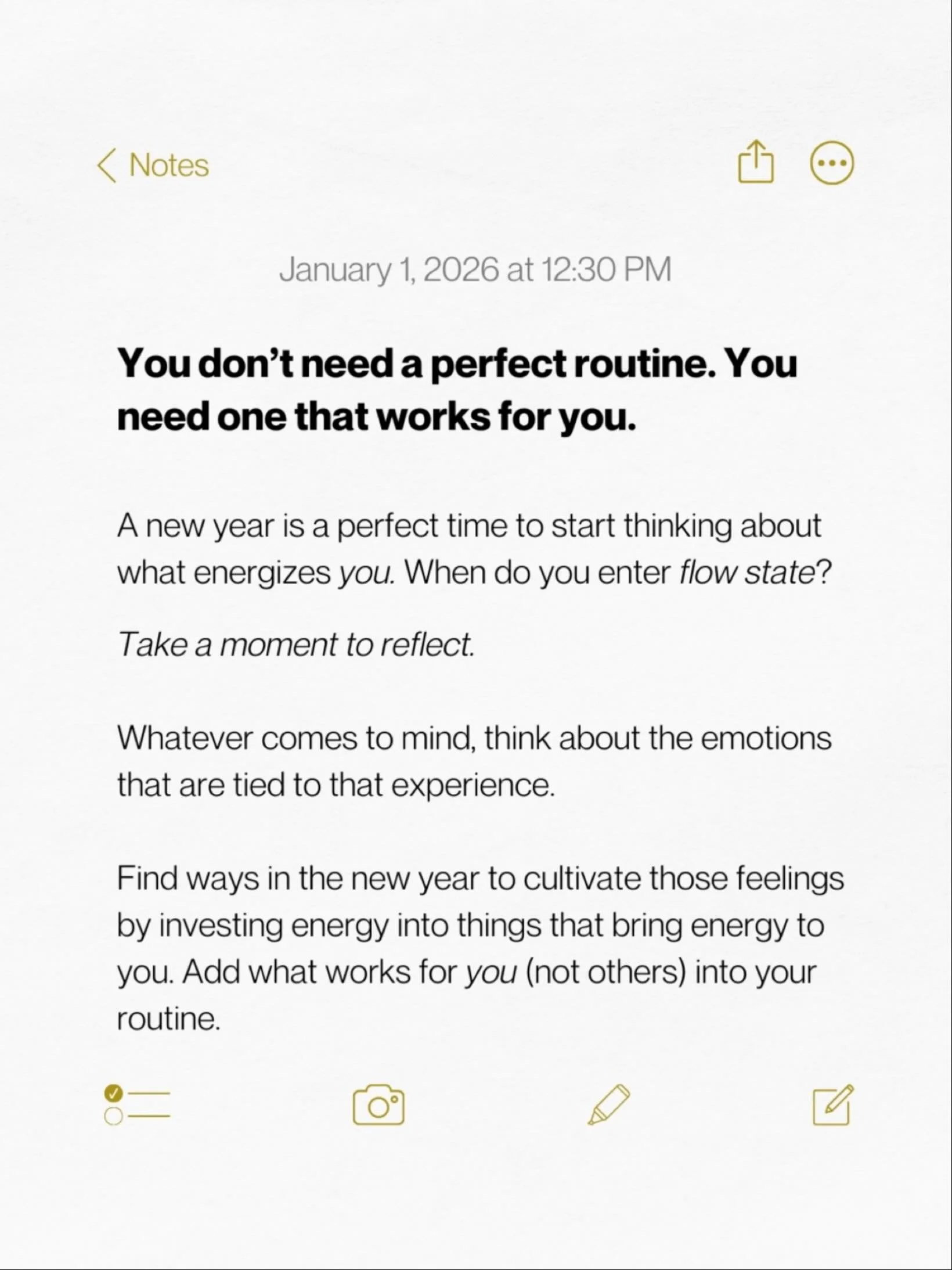 You don&rsquo;t need a perfect routine. You need one that works for you.

With a New Year there is always pressure to set a bunch of goals and make a list of resolutions&ndash;but often this then stresses us out and makes us seem as though we aren&rs