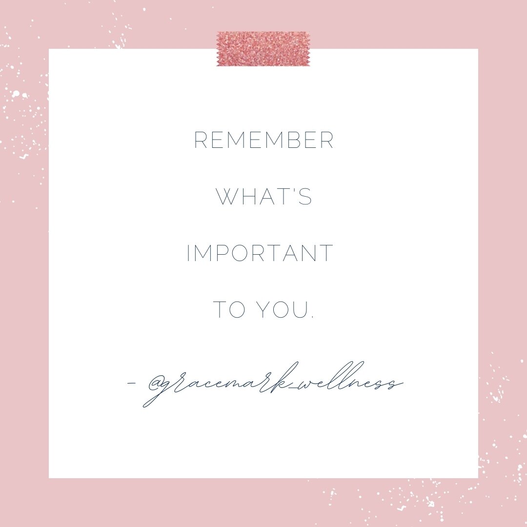 What is important to you? 

If you're not sure, don't rush yourself into an answer. Give yourself time to think about it. Maybe it's your core values, loved ones, or health and well-being. 

These can be our &quot;why&quot;, our motivators, the purpo