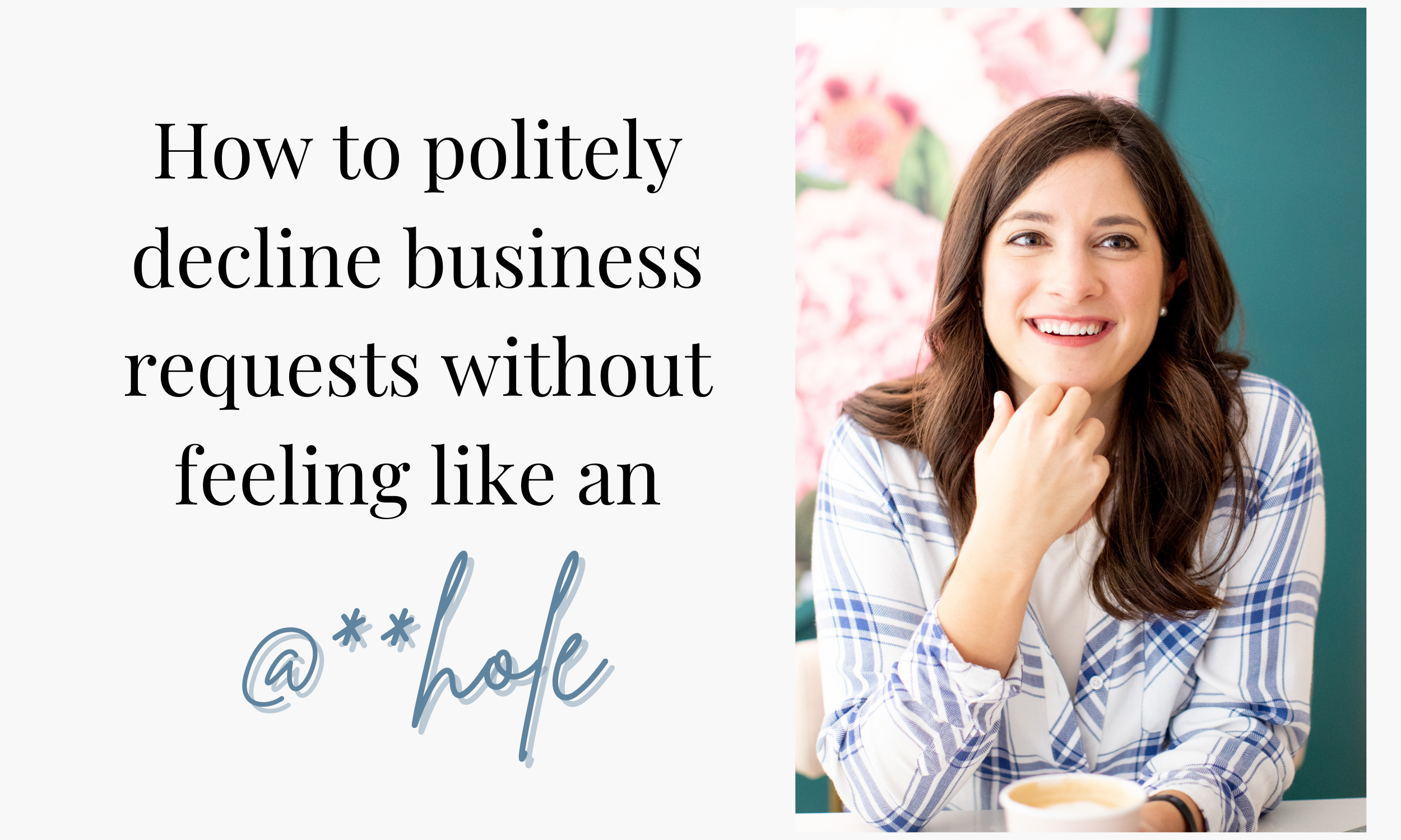 How to politely decline business requests without feeling like an ...