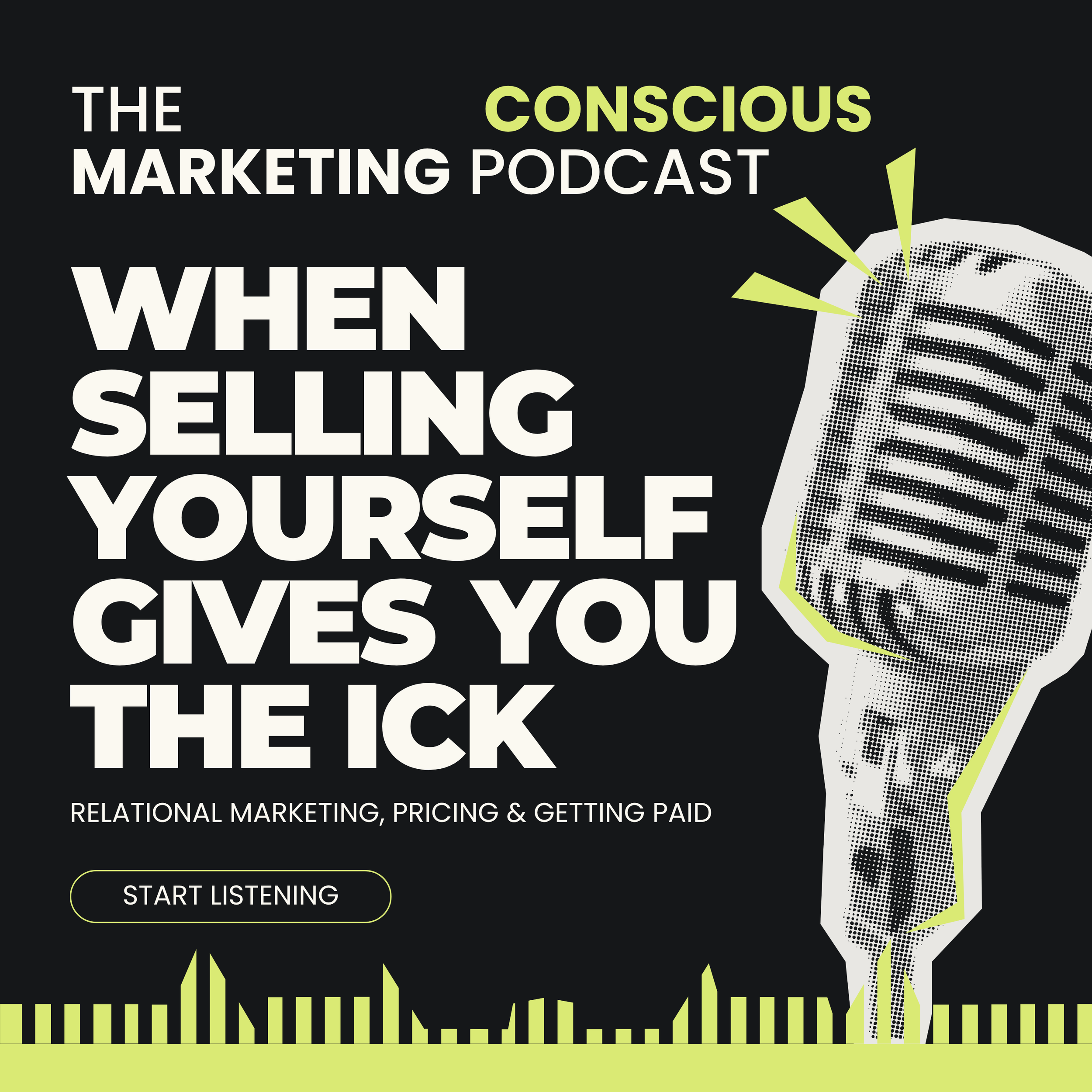 When Selling Yourself Gives You the Ick: Relational Marketing, Pricing &amp; Getting Paid