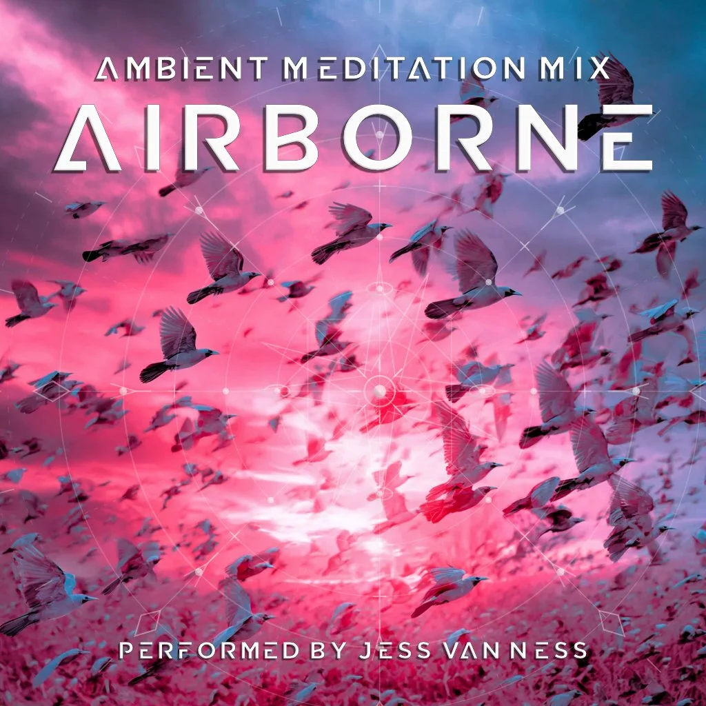 “AIRBORNE” AMBIENT MEDITATION MIX