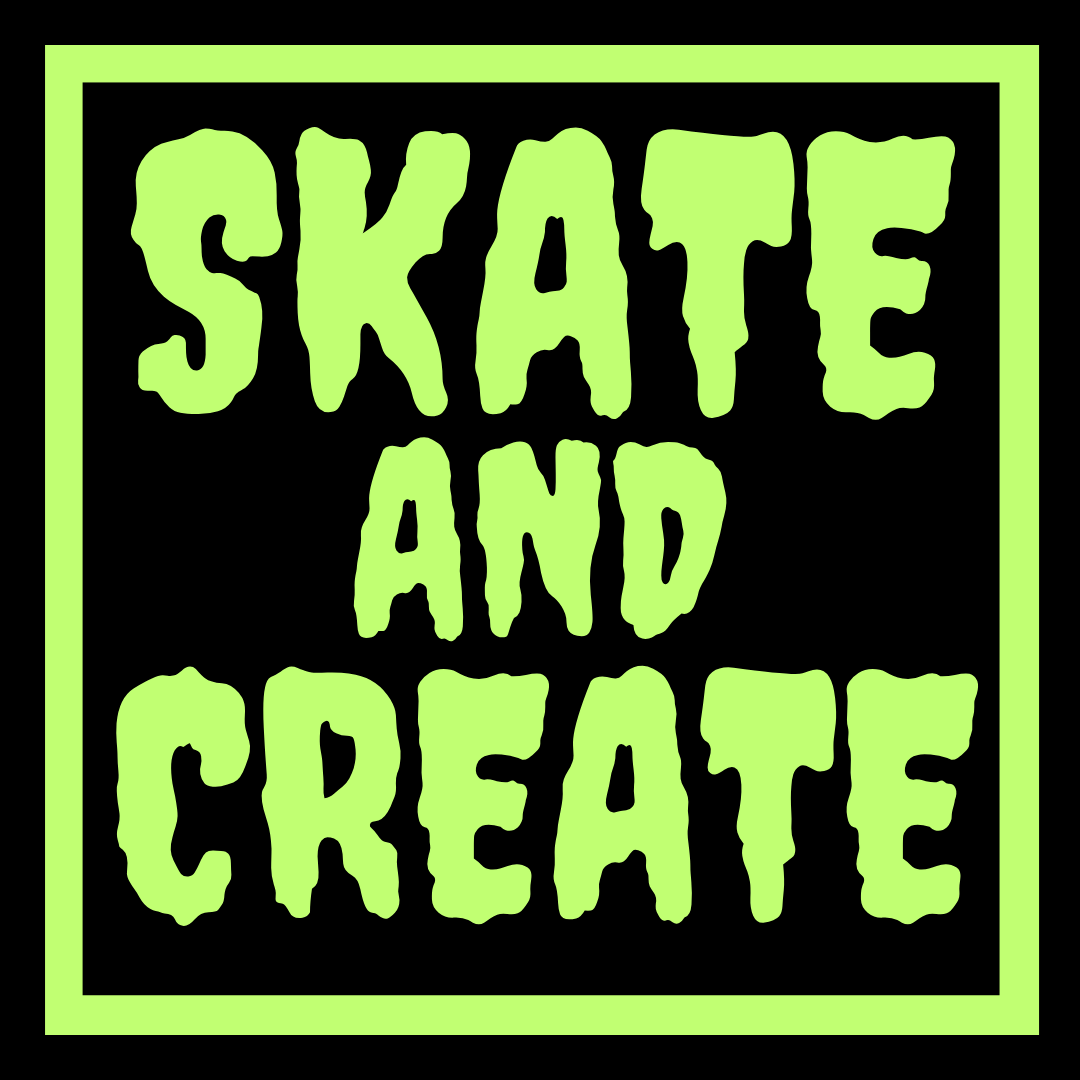 Skate and Create 