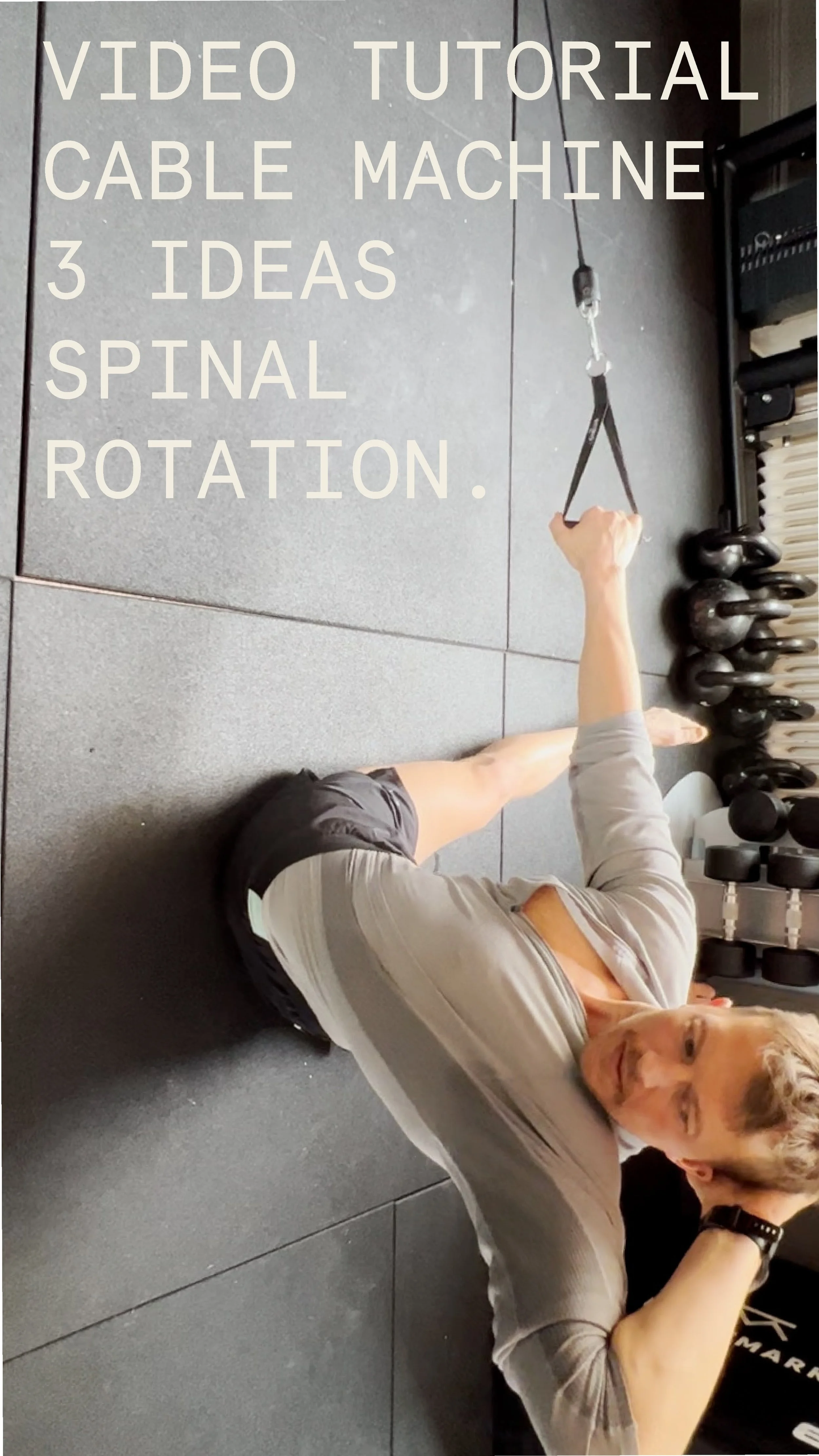 Spinal rotation in the cable machine