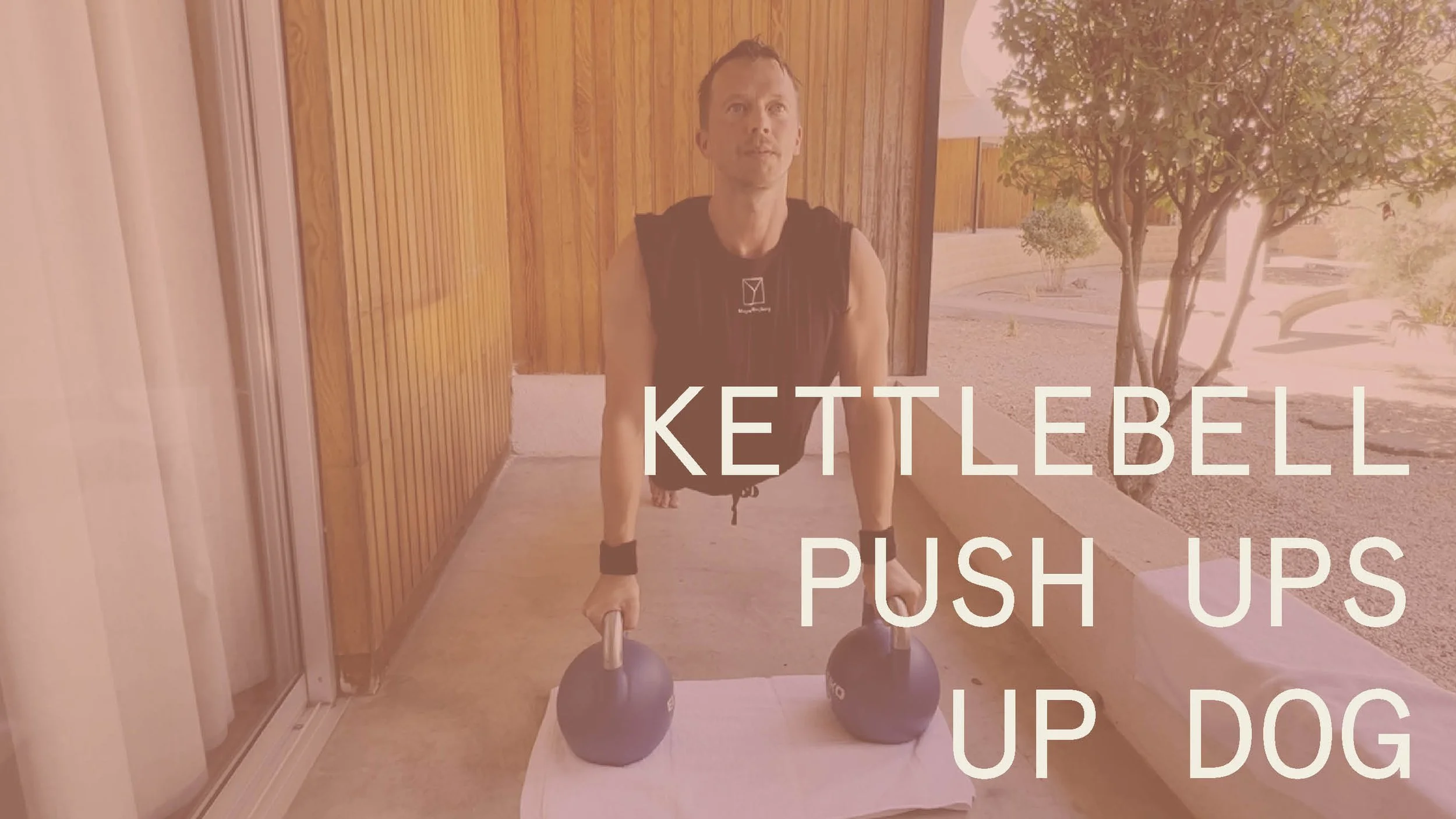 Push Up &amp; Up Dog with Kettlebell