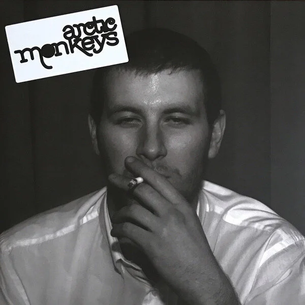 Arctic Monkeys - Whatever People Say I Am, That’s What I’m Not
