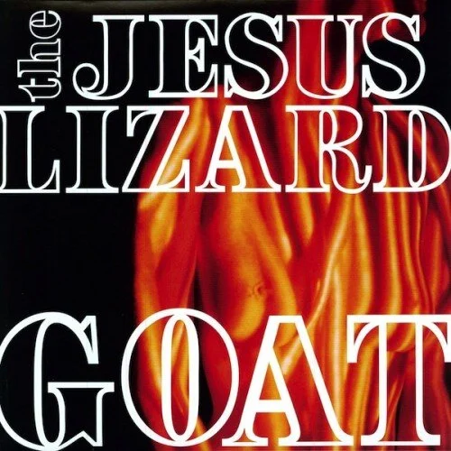 The Jesus Lizard - Goat