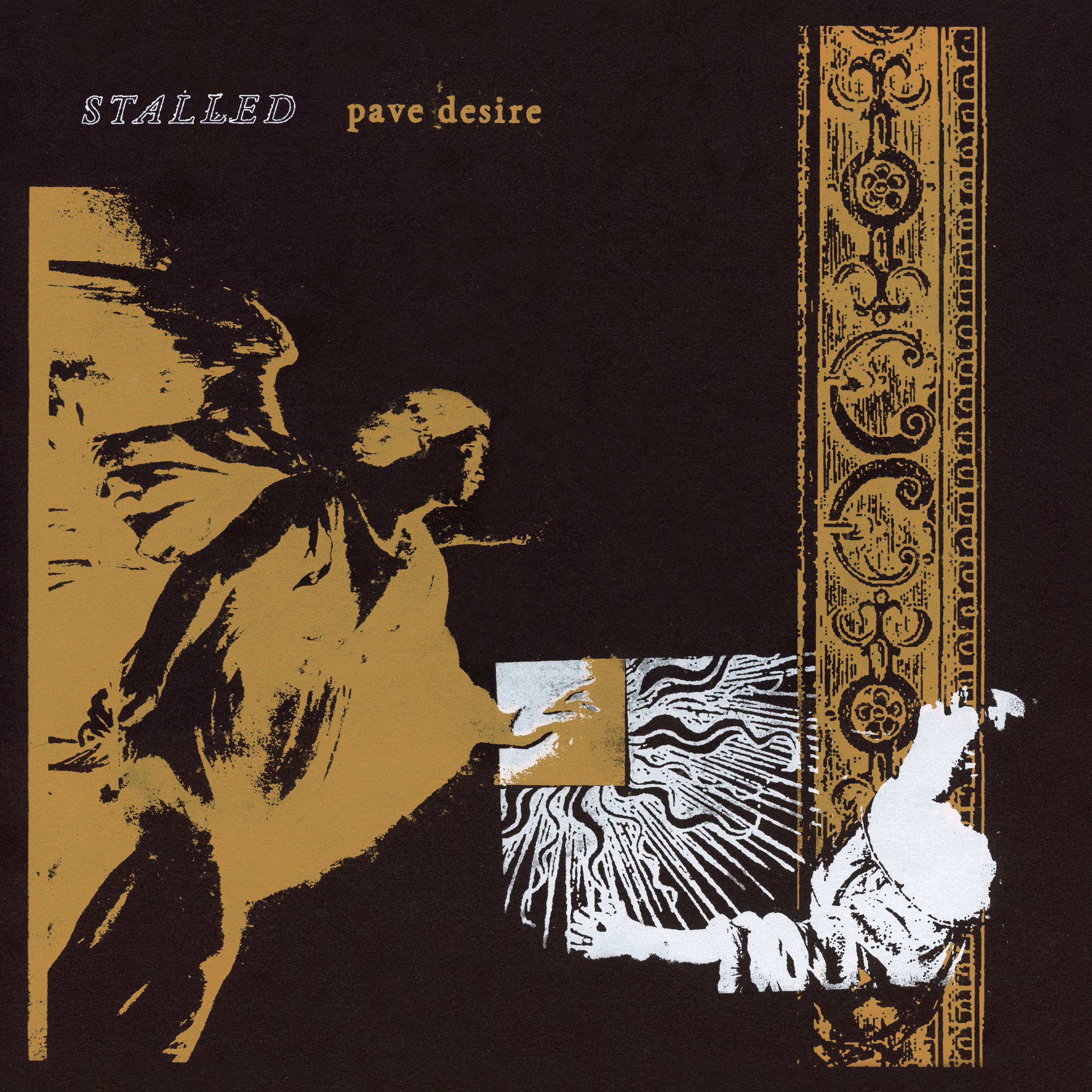 Stalled - Pave Desire