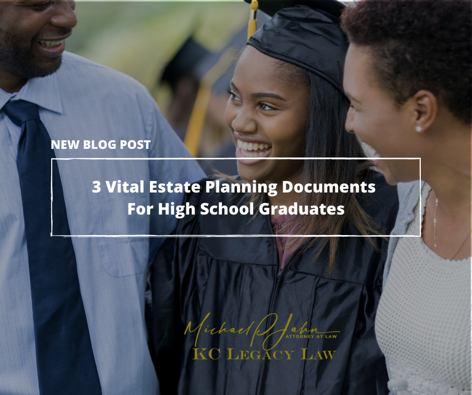 Copy of 3 Vital Estate Planning Documents For High School Graduates.png