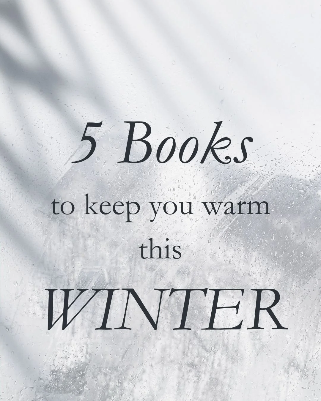 5 Books to Keep you Warm this Winter