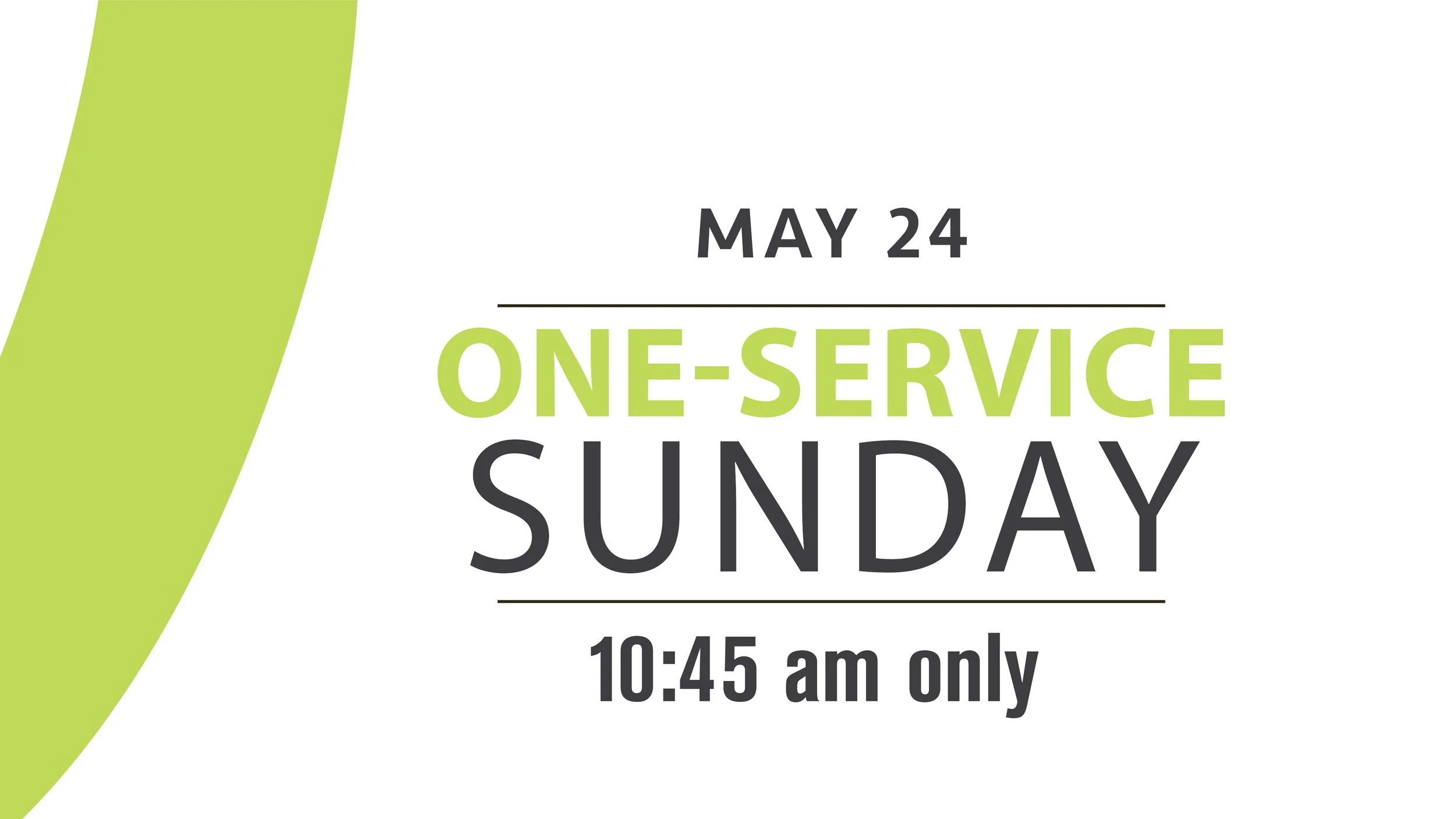 One-Service Sunday May 24