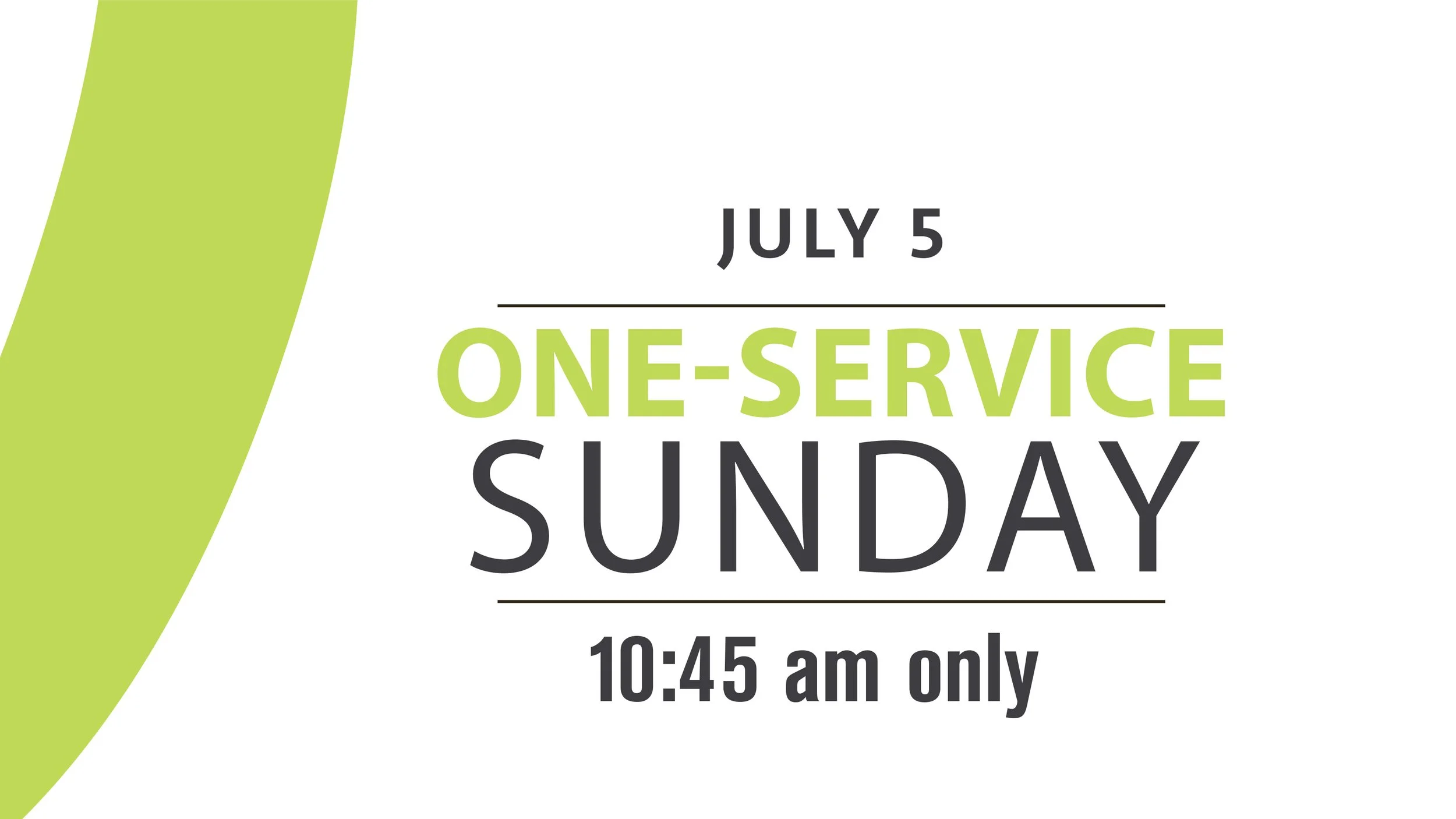 One-Service Sunday: July 5