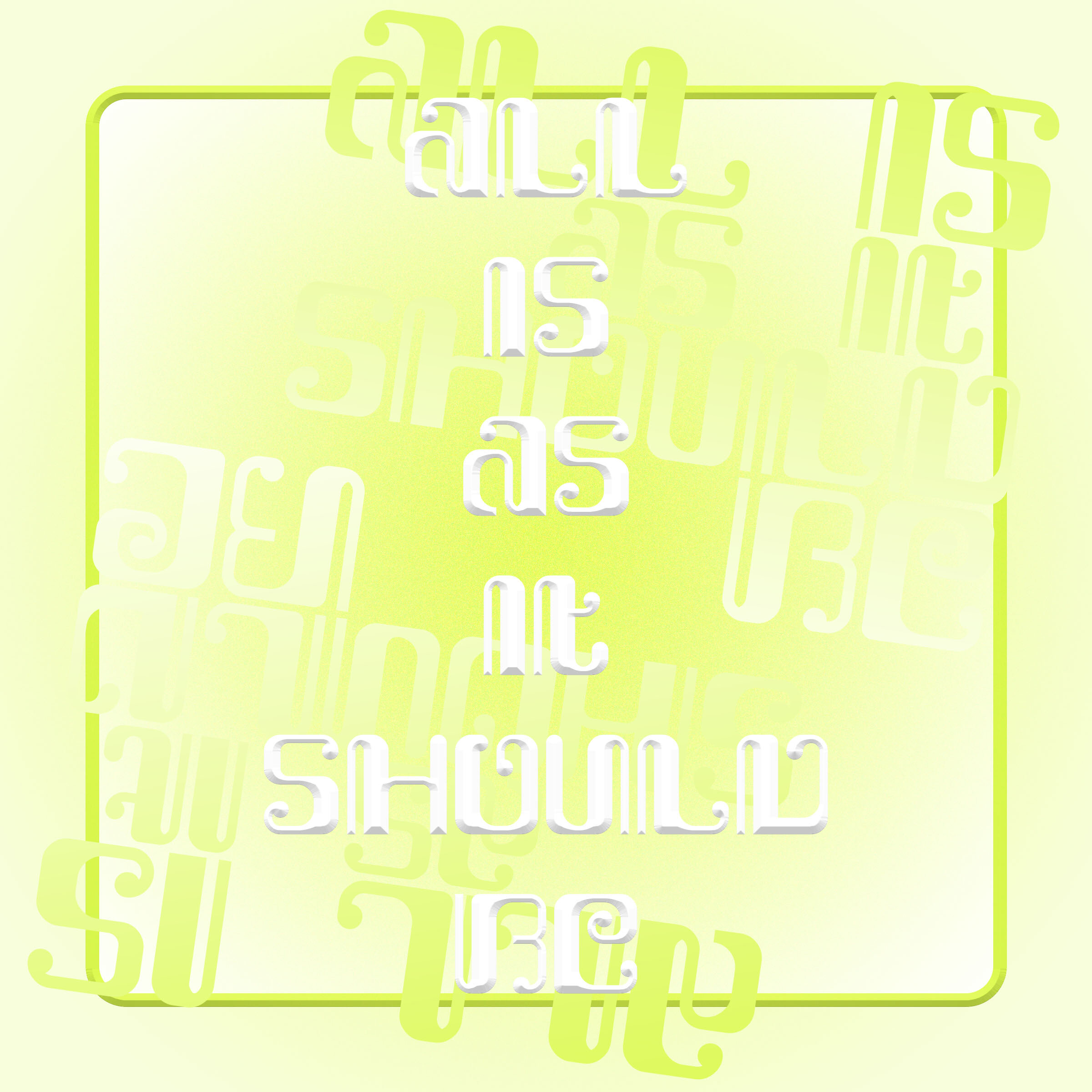 all is as it should beArtboard 5.jpg