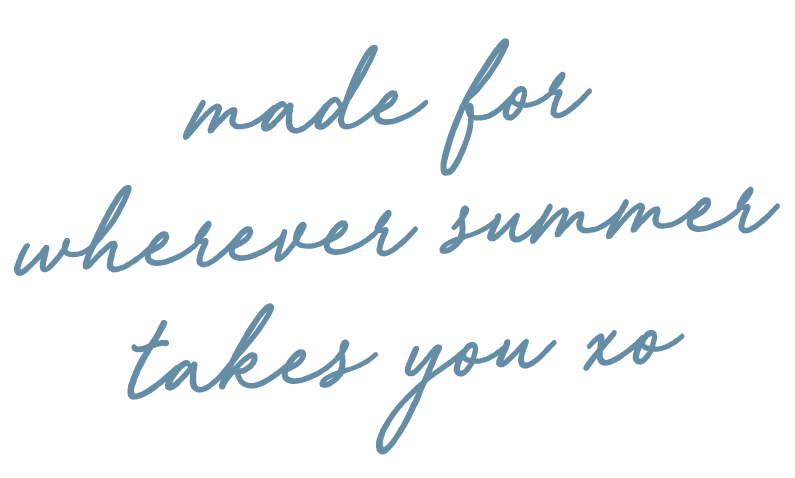 made for wherever summer takes you