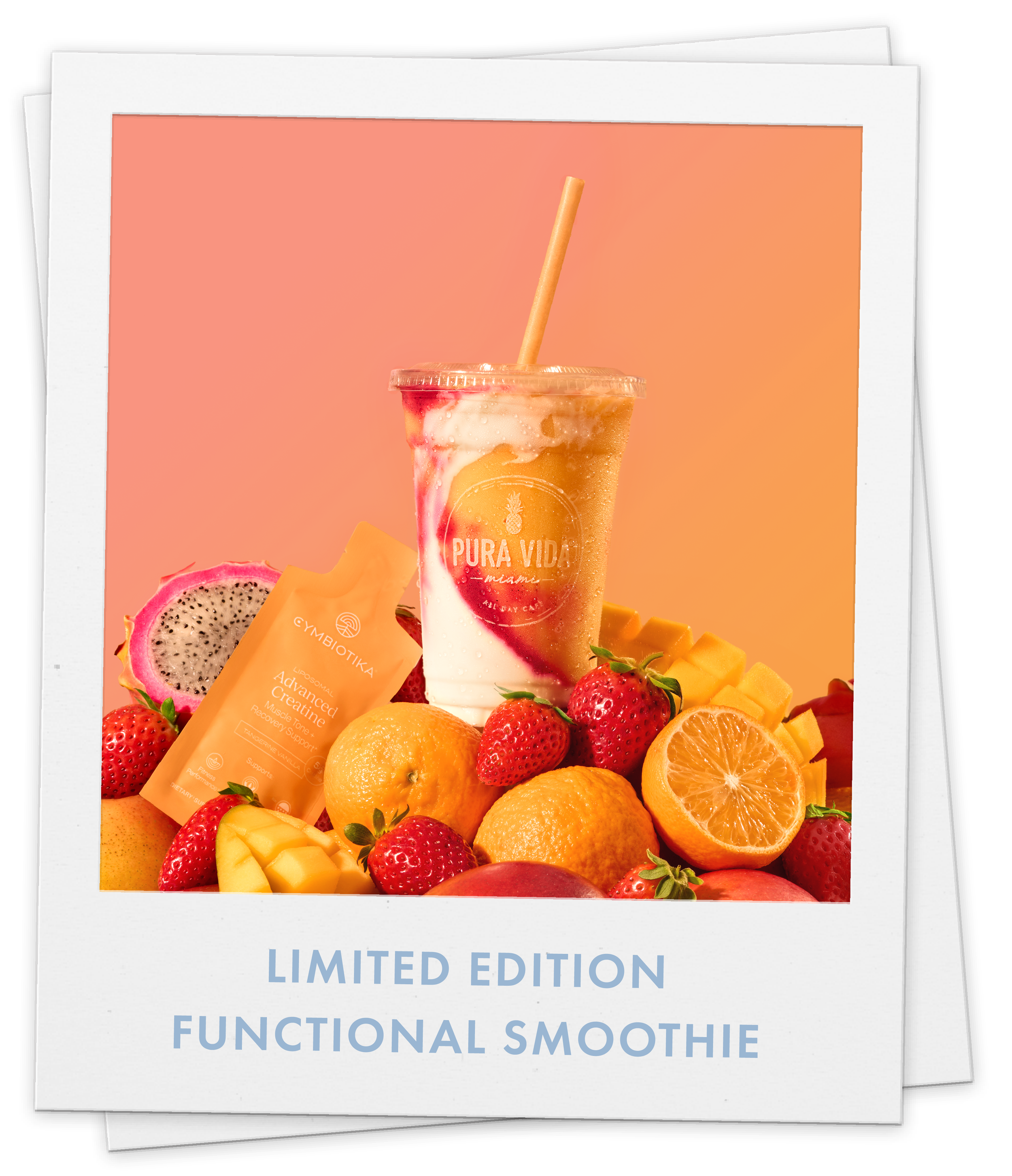 A promotional flyer featuring a fruit smoothie in a clear cup with a straw, surrounded by fresh fruit including strawberries, oranges, mangoes, dragon fruit, and a packet labeled 'Symbiotika Advanced Creatine.' The flyer text reads 'Limited Edition Functional Smoothie' with a light orange background.