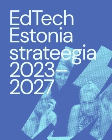 Valminud on ahjusoe #edtechestonia strateegia 👇

https://www.edtechestonia.org/strategy