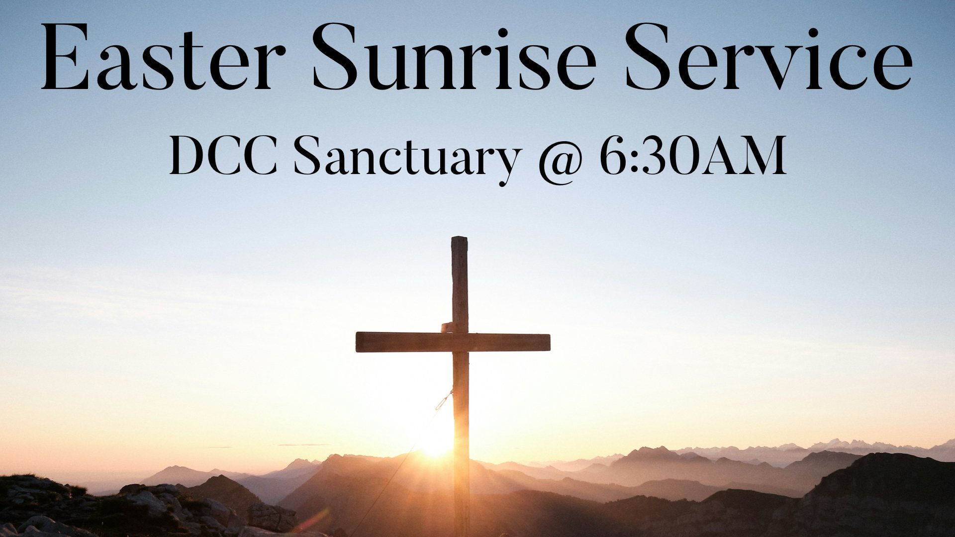 DCC &amp; Freedom House Easter Sunrise Service