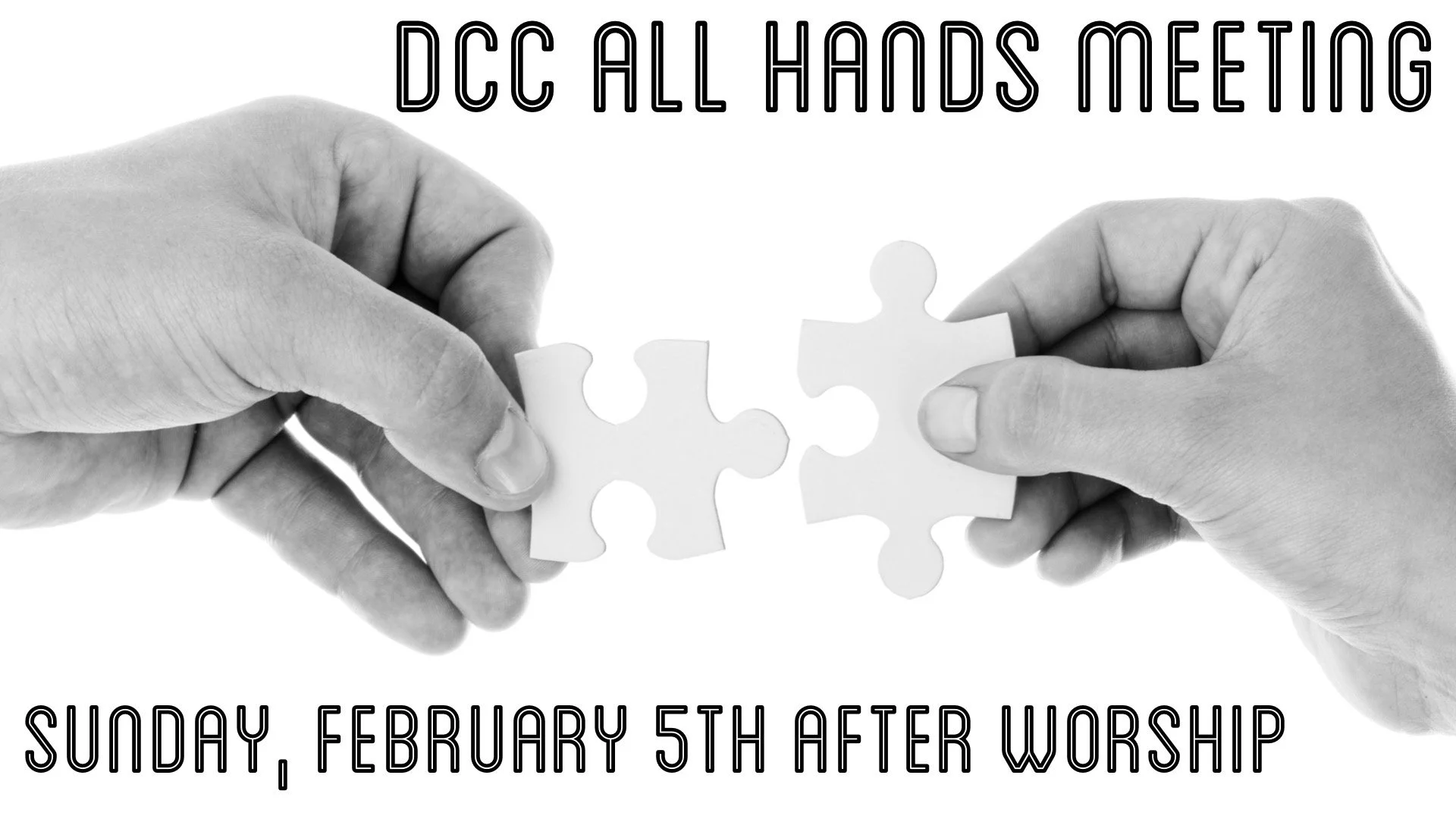 DCC All Hands Meeting — DAYTON CHRISTIAN CHURCH